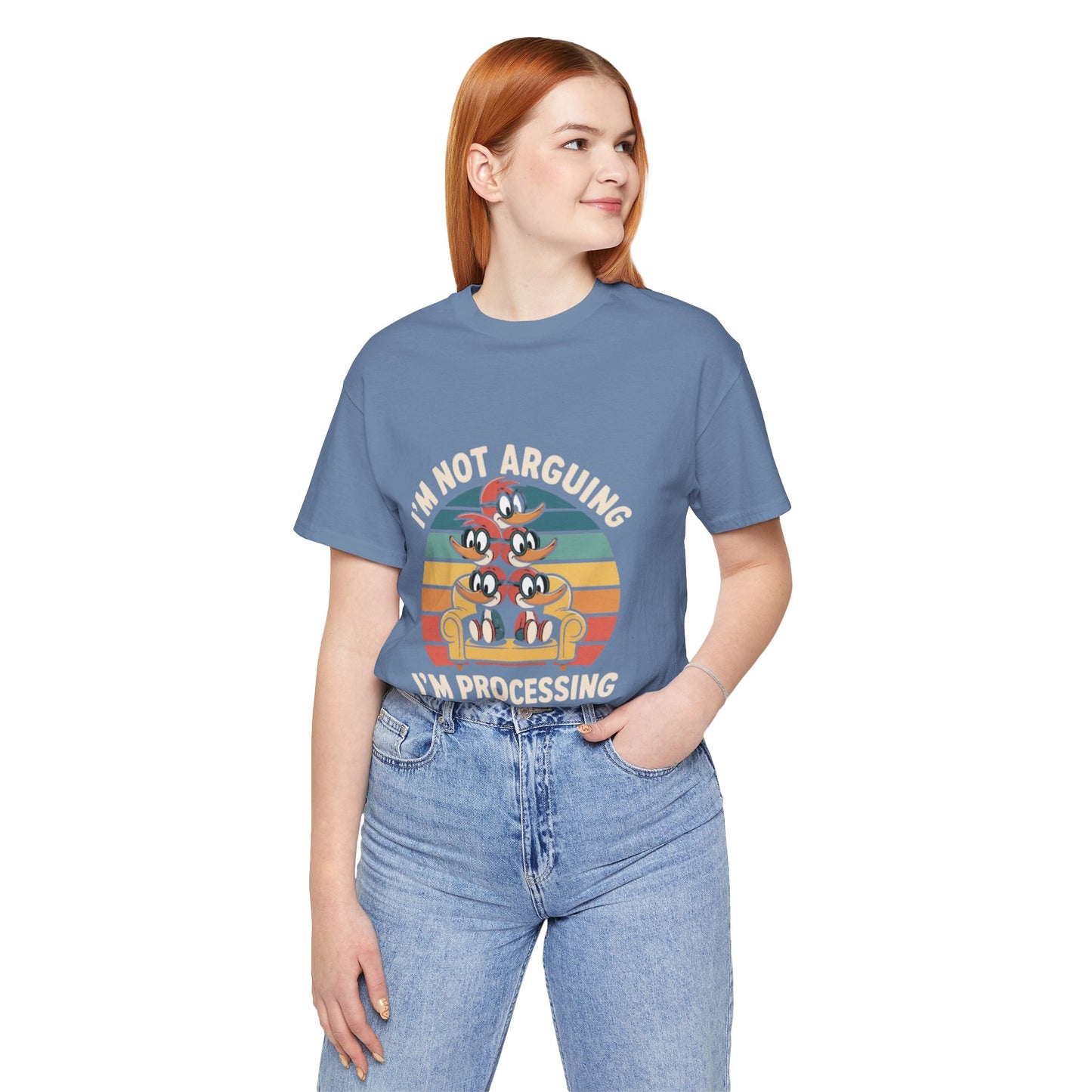 Unisex Jersey Tee - I'm Not Arguing, I'm Processing Aloud