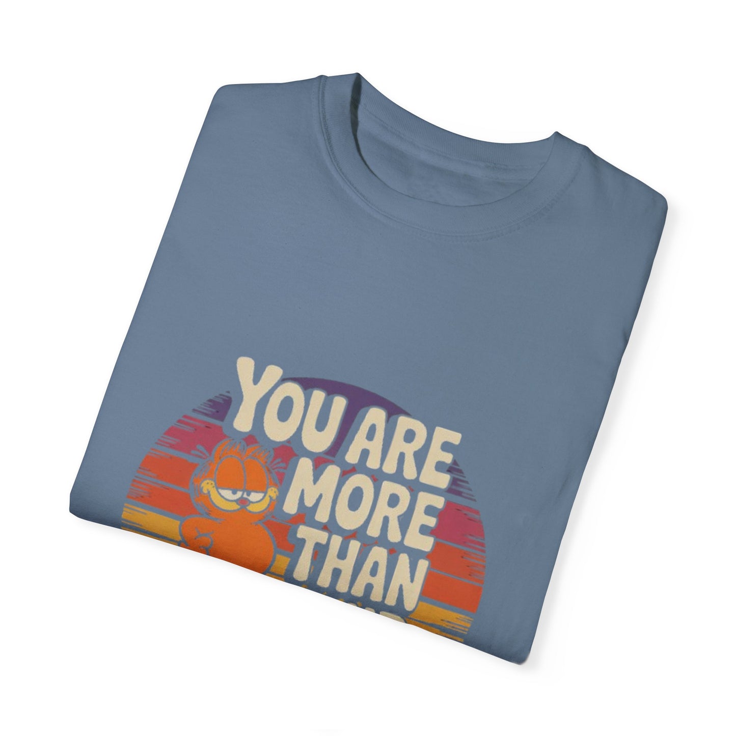 Unisex Garment-Dyed T-Shirt - You Are More Than Your Thoughts