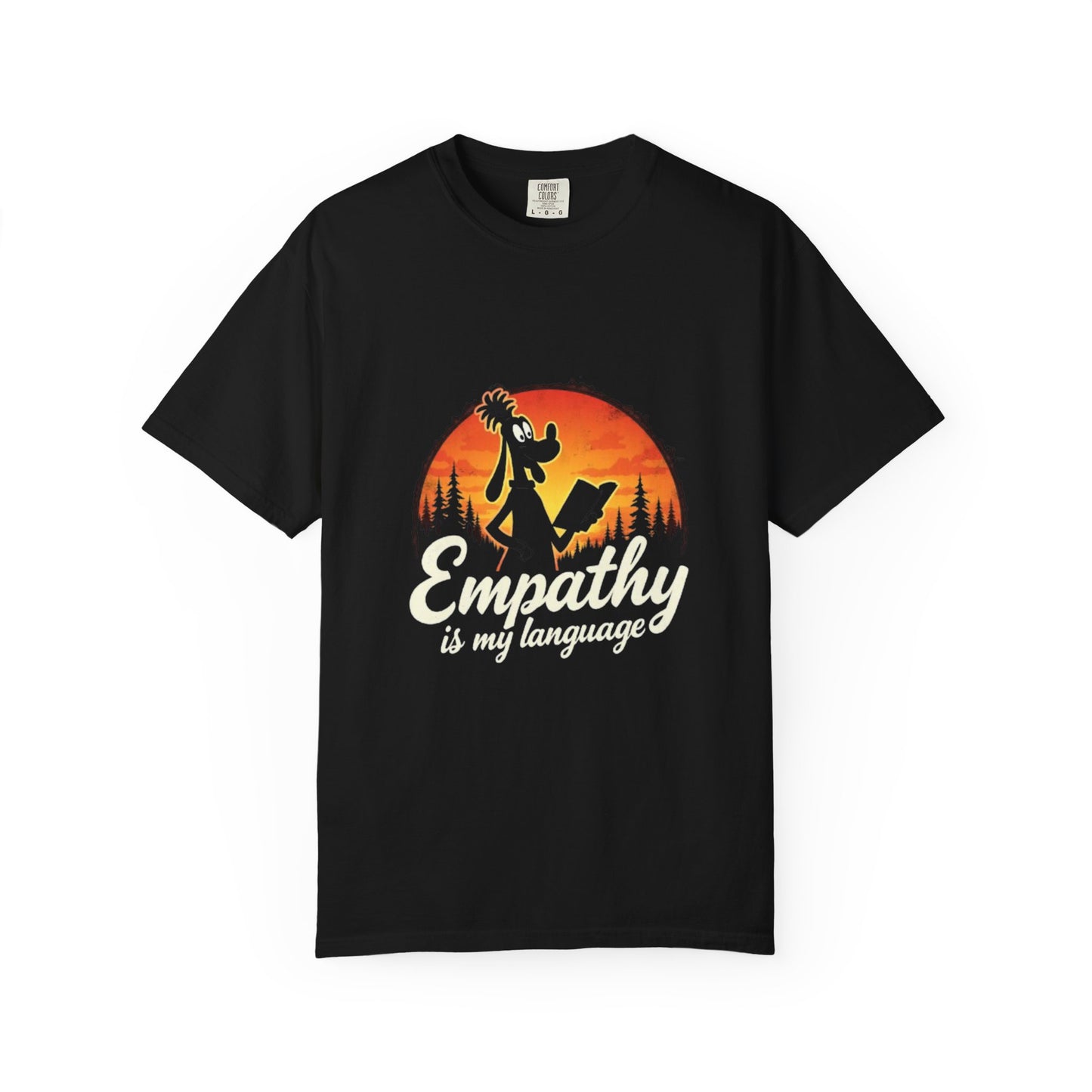 Unisex Garment-Dyed Tee -Empathy is My Language