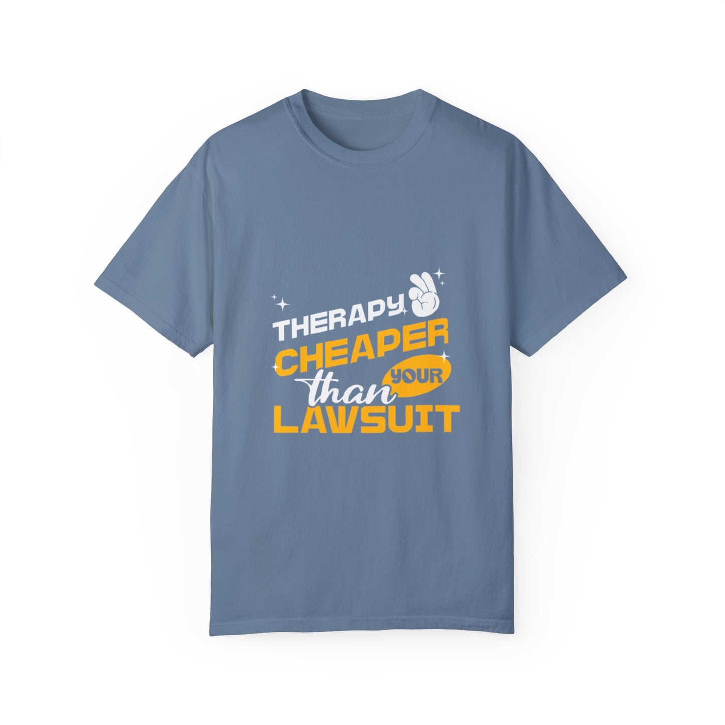 T-Shirt - Cheaper than Your Lawsuit