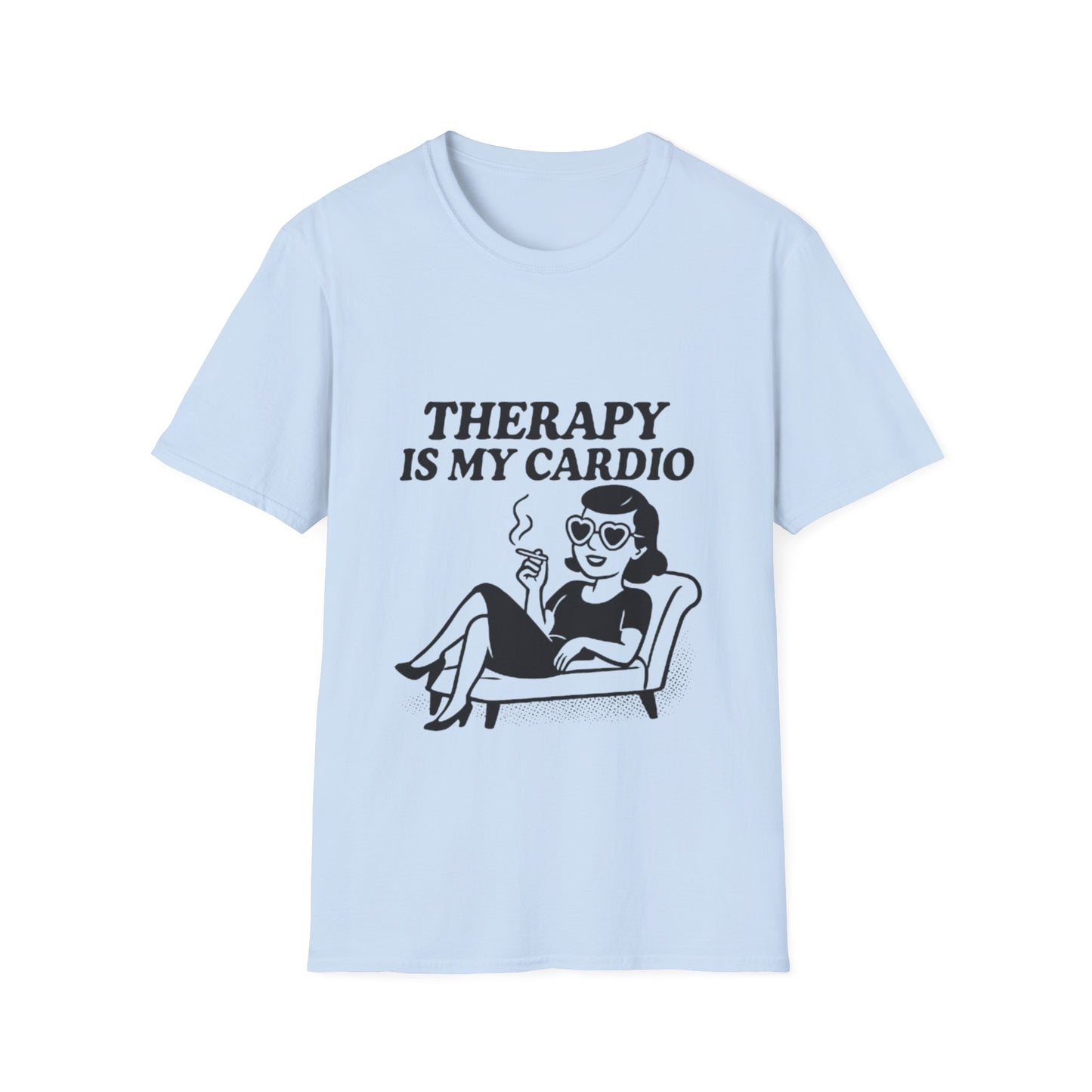 Therapy is My Cardio T-Shirt - Funny Unisex Gift for Casual Wear