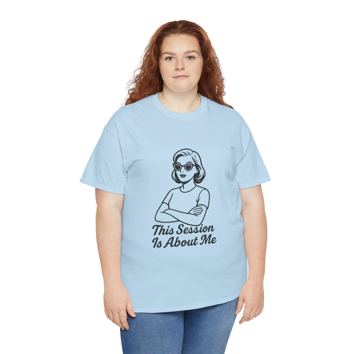 Empowered Statement Tee - This Session Is About Me
