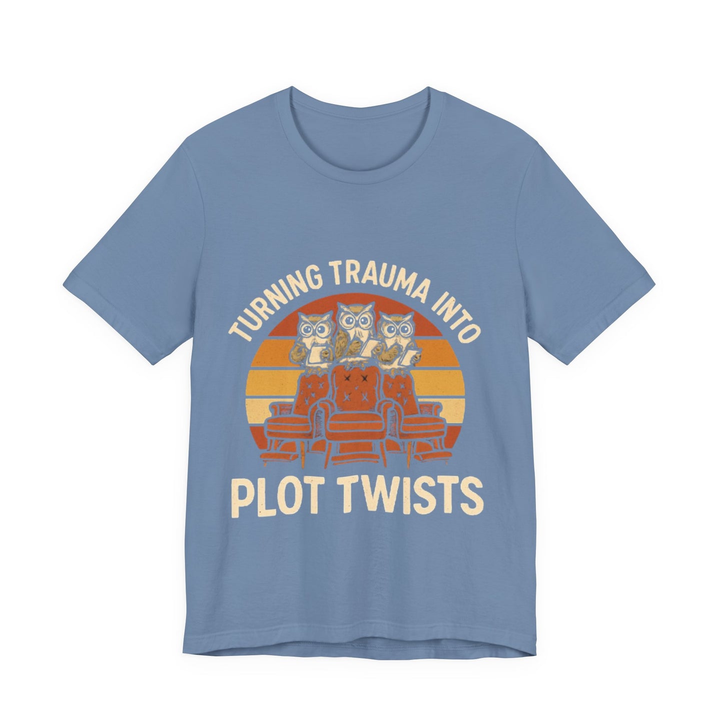 Turning Trauma into Plot Twists Tee, Unisex T-Shirt