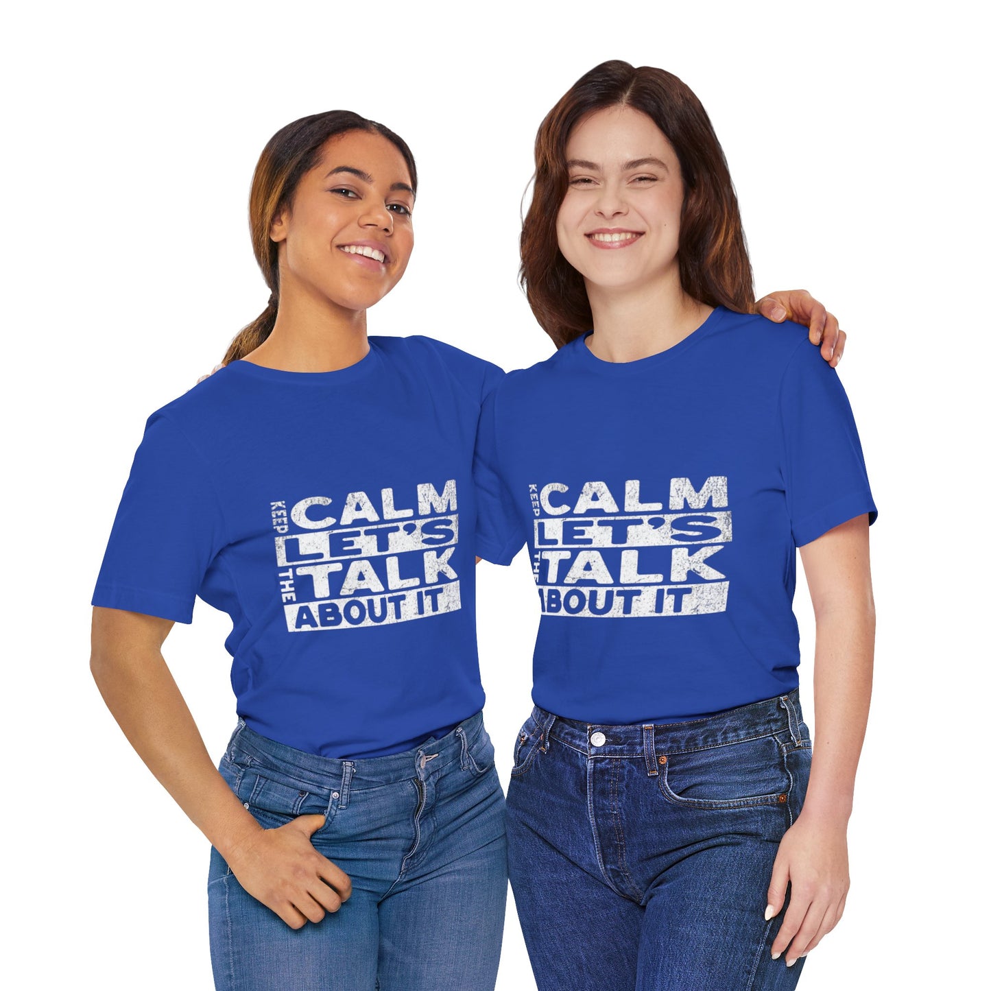 Unisex Tee – Keep Calm Let's Talk