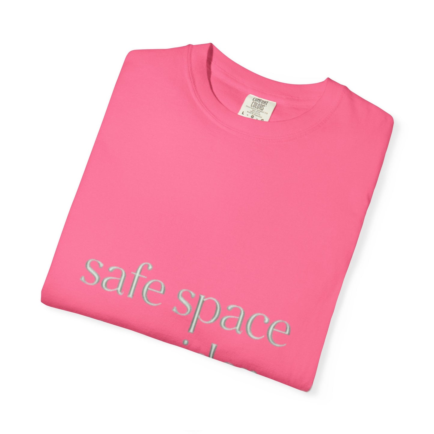 Unisex Garment-Dyed T-shirt -Safe Space Provider