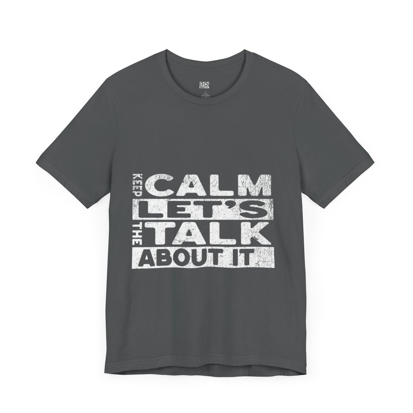 Unisex Tee – Keep Calm Let's Talk