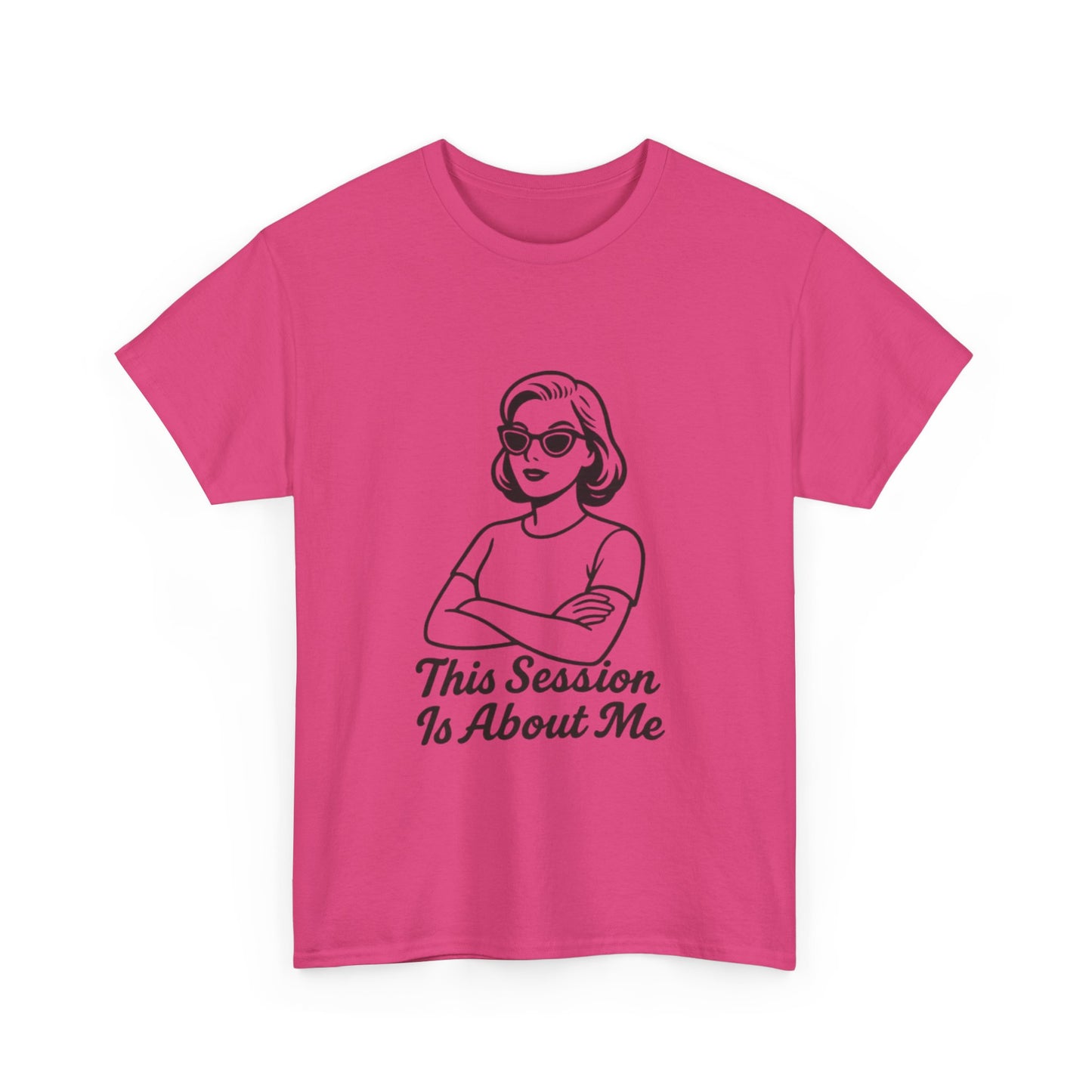 Empowered Statement Tee - This Session Is About Me