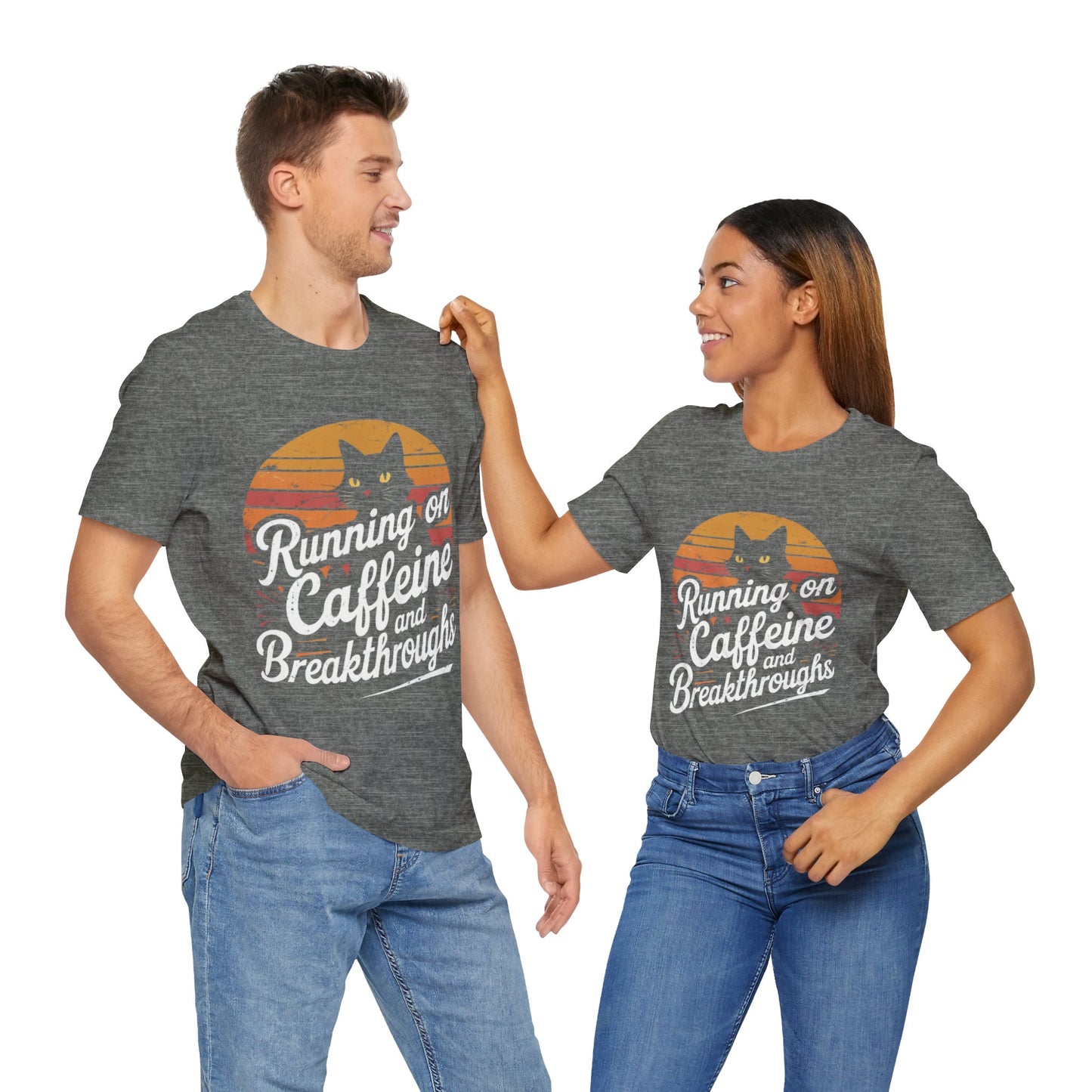 Unisex Tee -Running on Caffeine and Breakthroughs