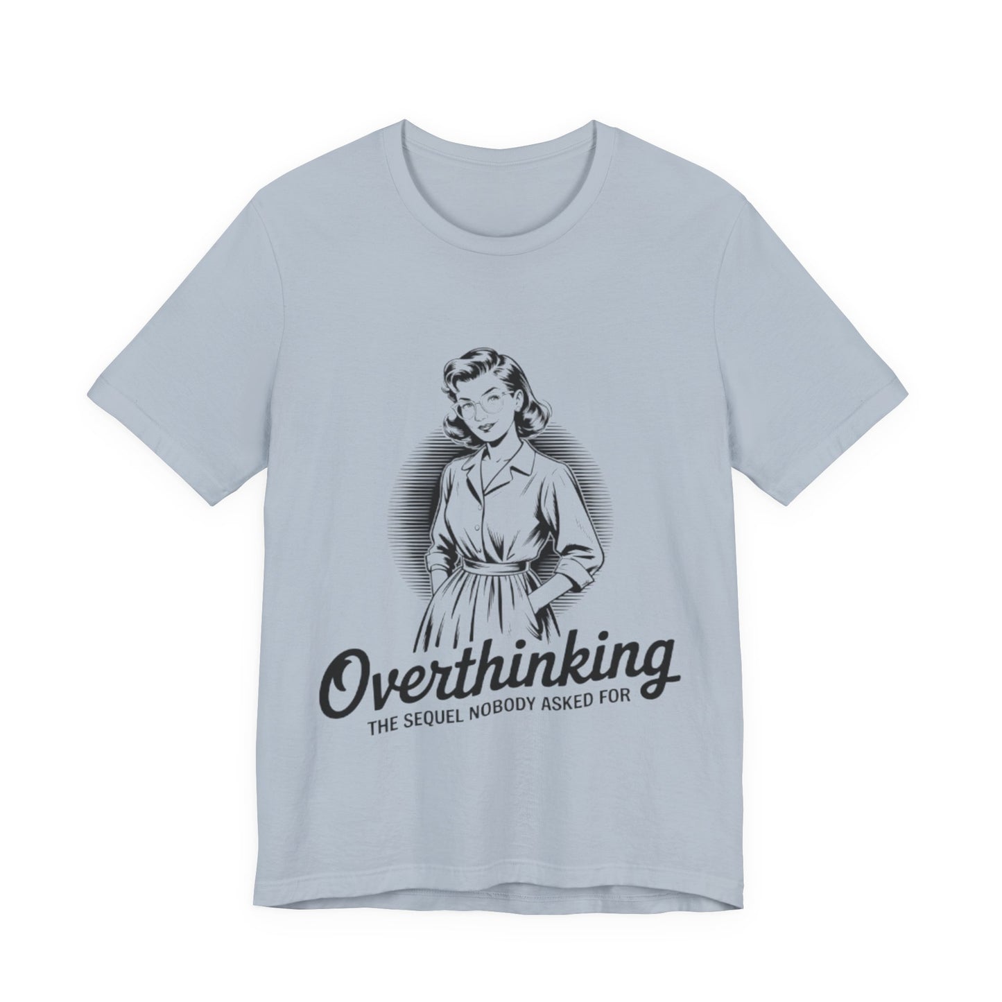 Overthinking Unisex Tee