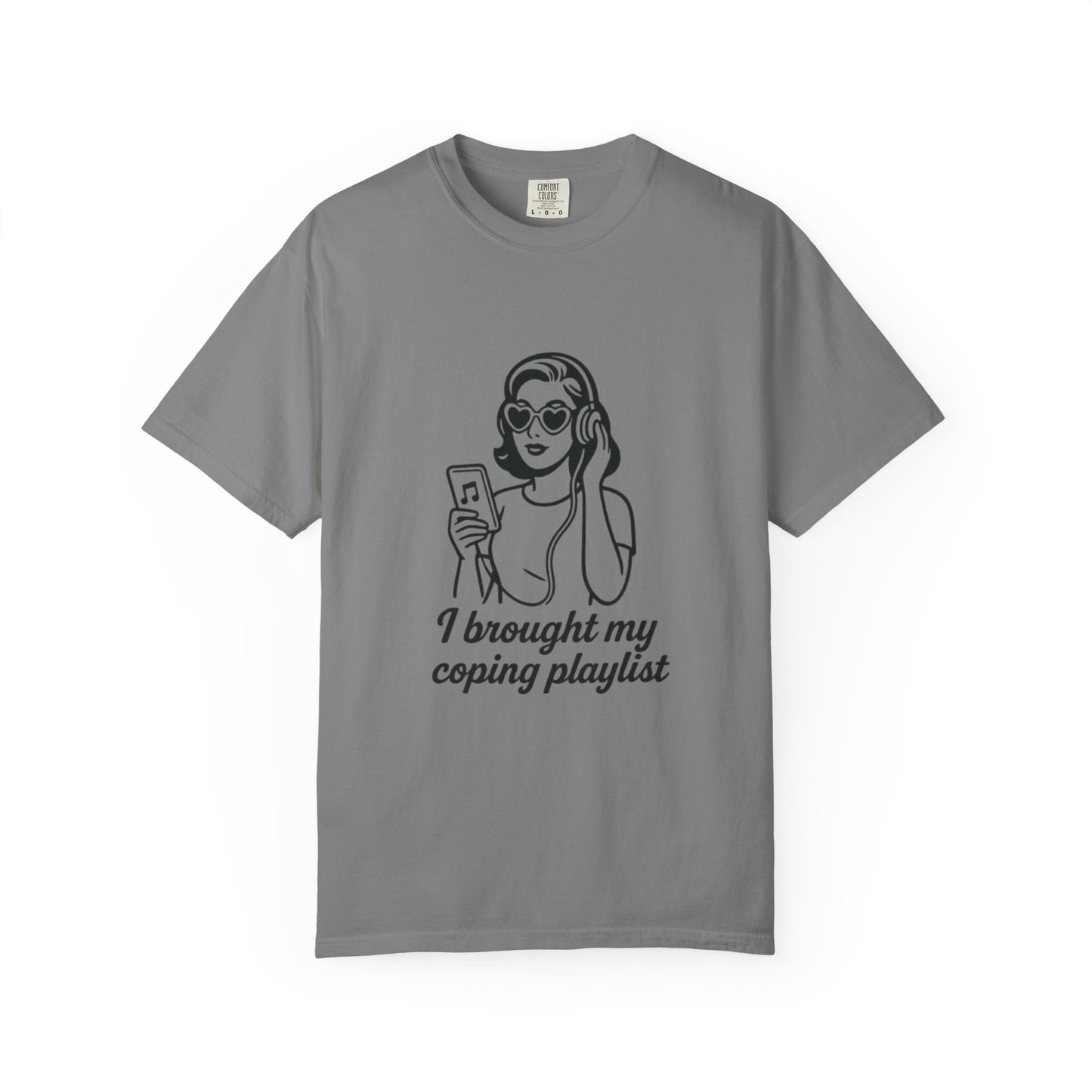 Chill Vibes T-Shirt, I Brought My Coping Playlist Unisex Tee