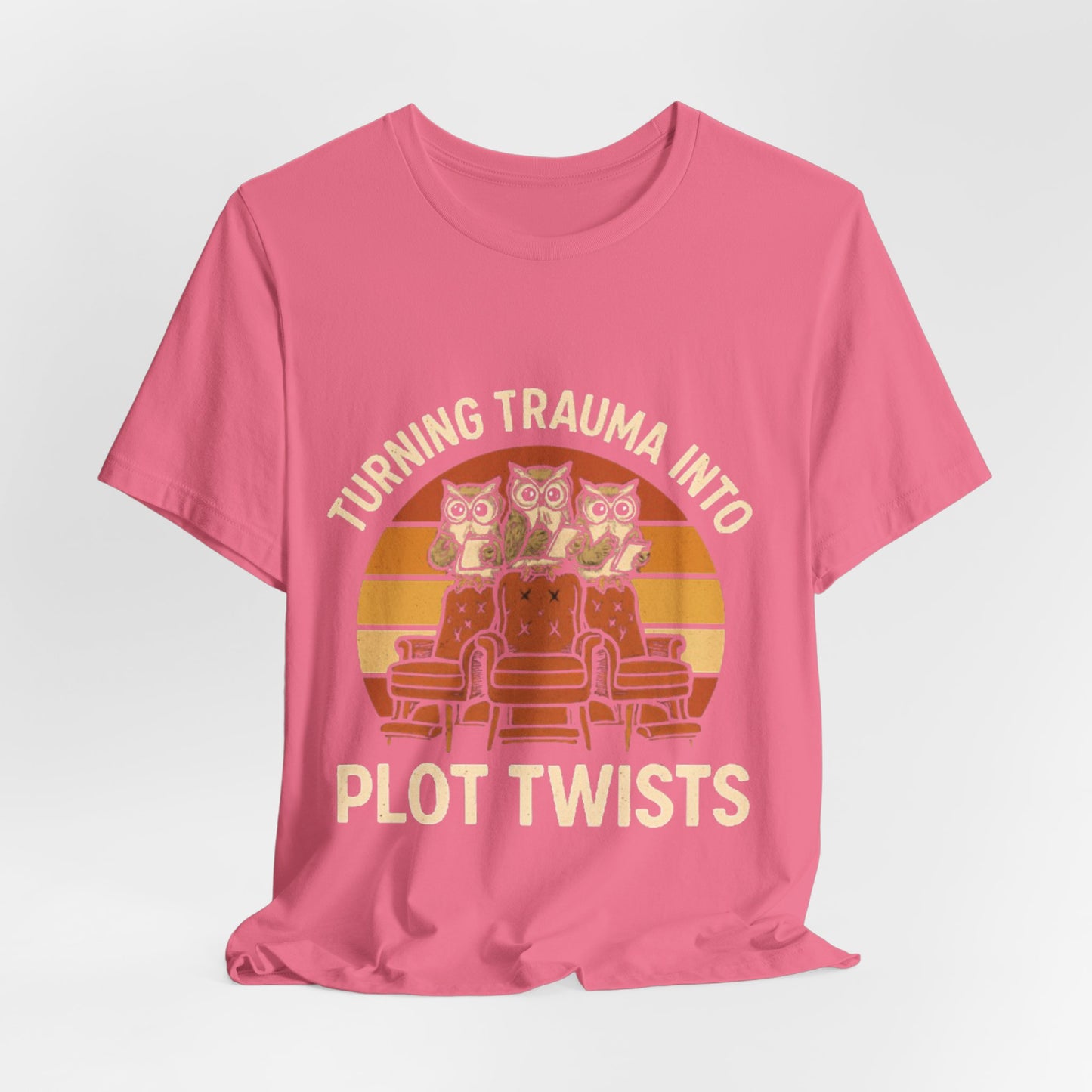 Turning Trauma into Plot Twists Tee, Unisex T-Shirt
