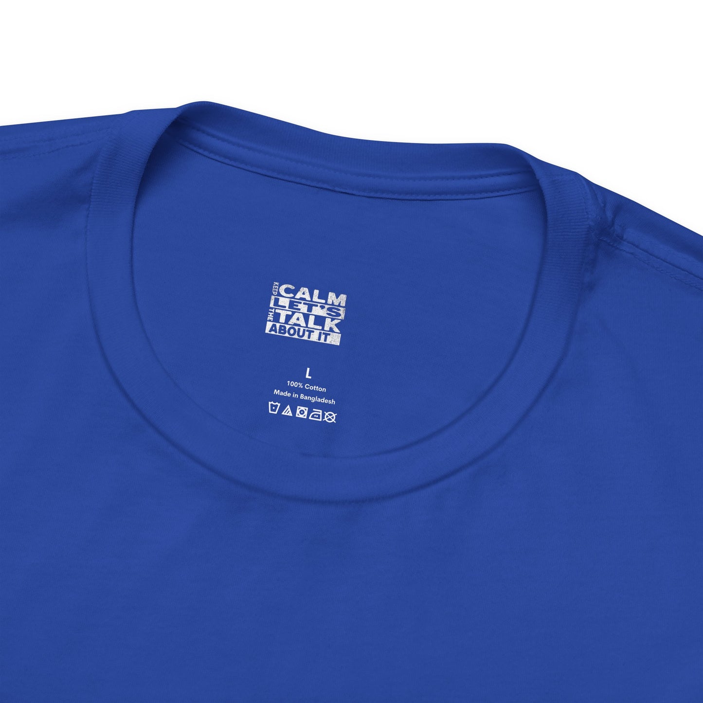 Unisex Tee – Keep Calm Let's Talk