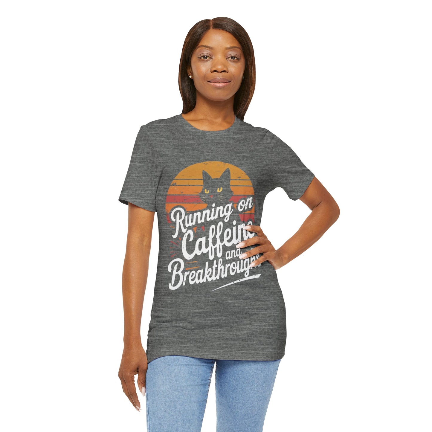 Unisex Tee -Running on Caffeine and Breakthroughs