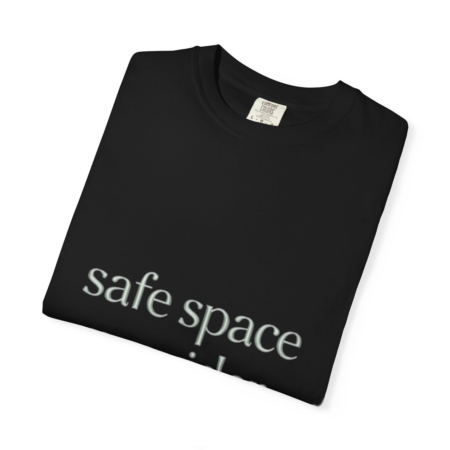 Unisex Garment-Dyed T-shirt -Safe Space Provider