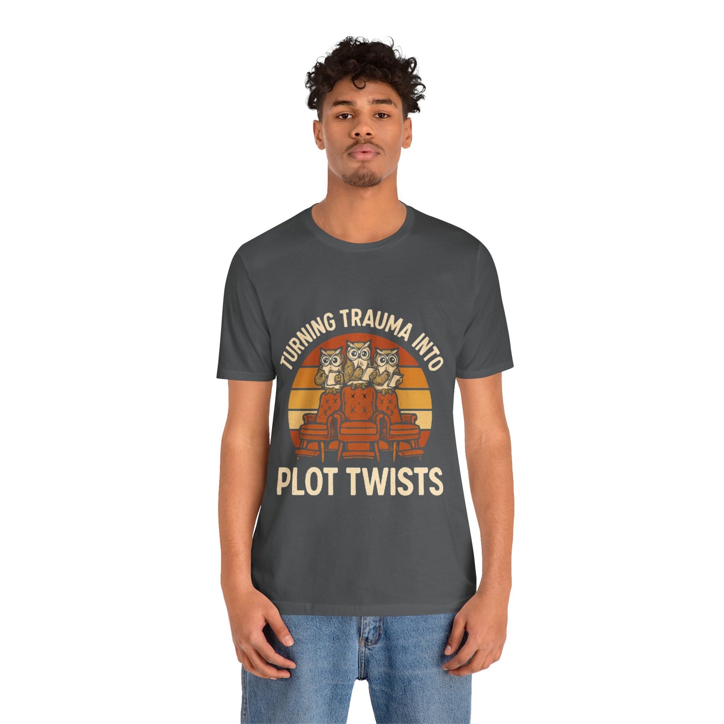 Turning Trauma into Plot Twists Tee, Unisex T-Shirt
