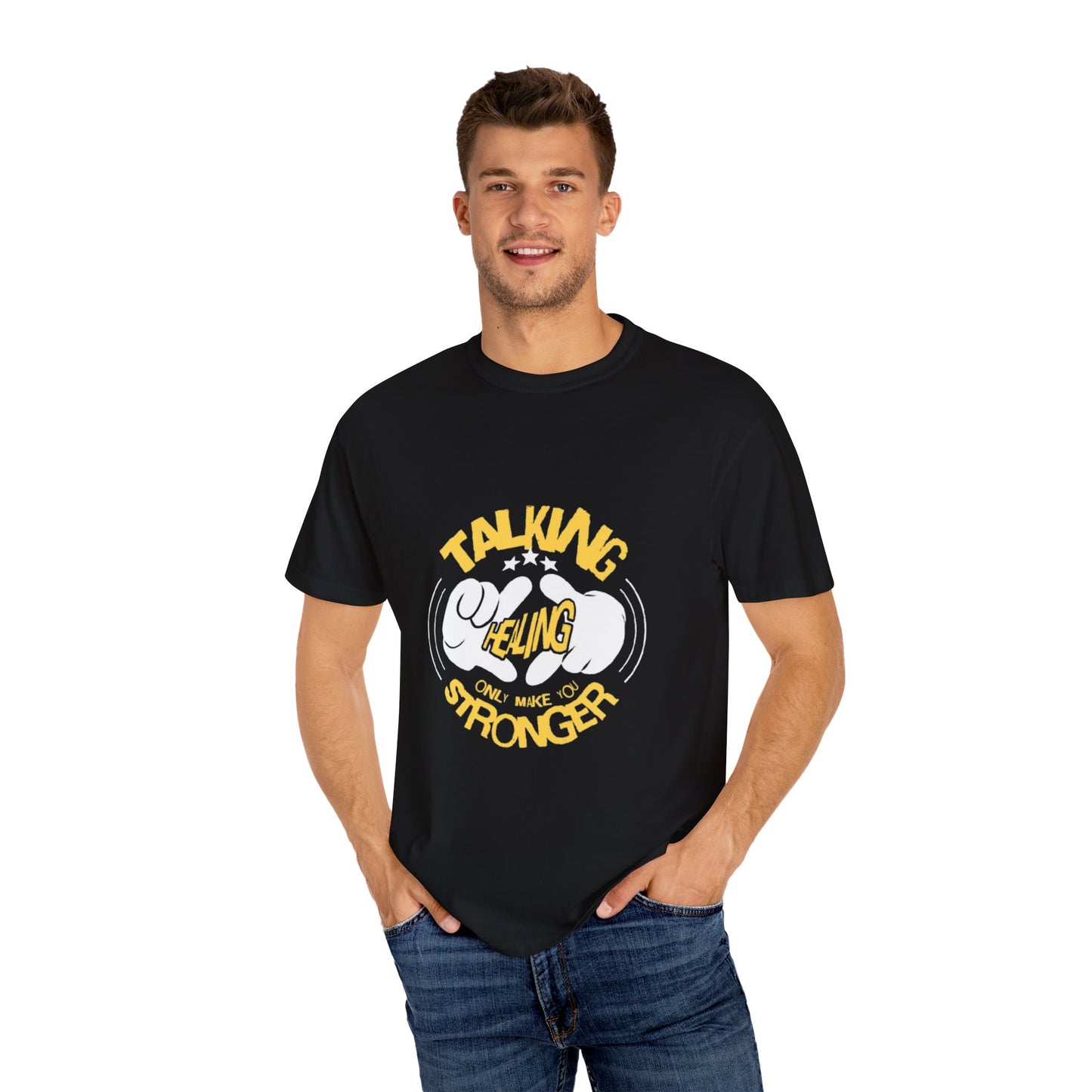 Garment-Dyed T-Shirt 'Talking Feeling Makes You Stronger'