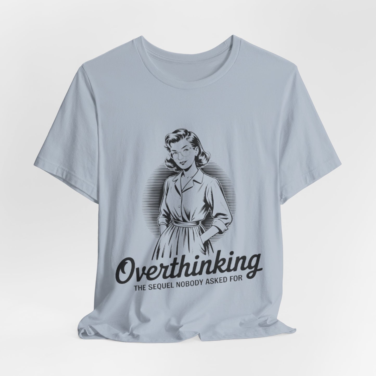 Overthinking Unisex Tee