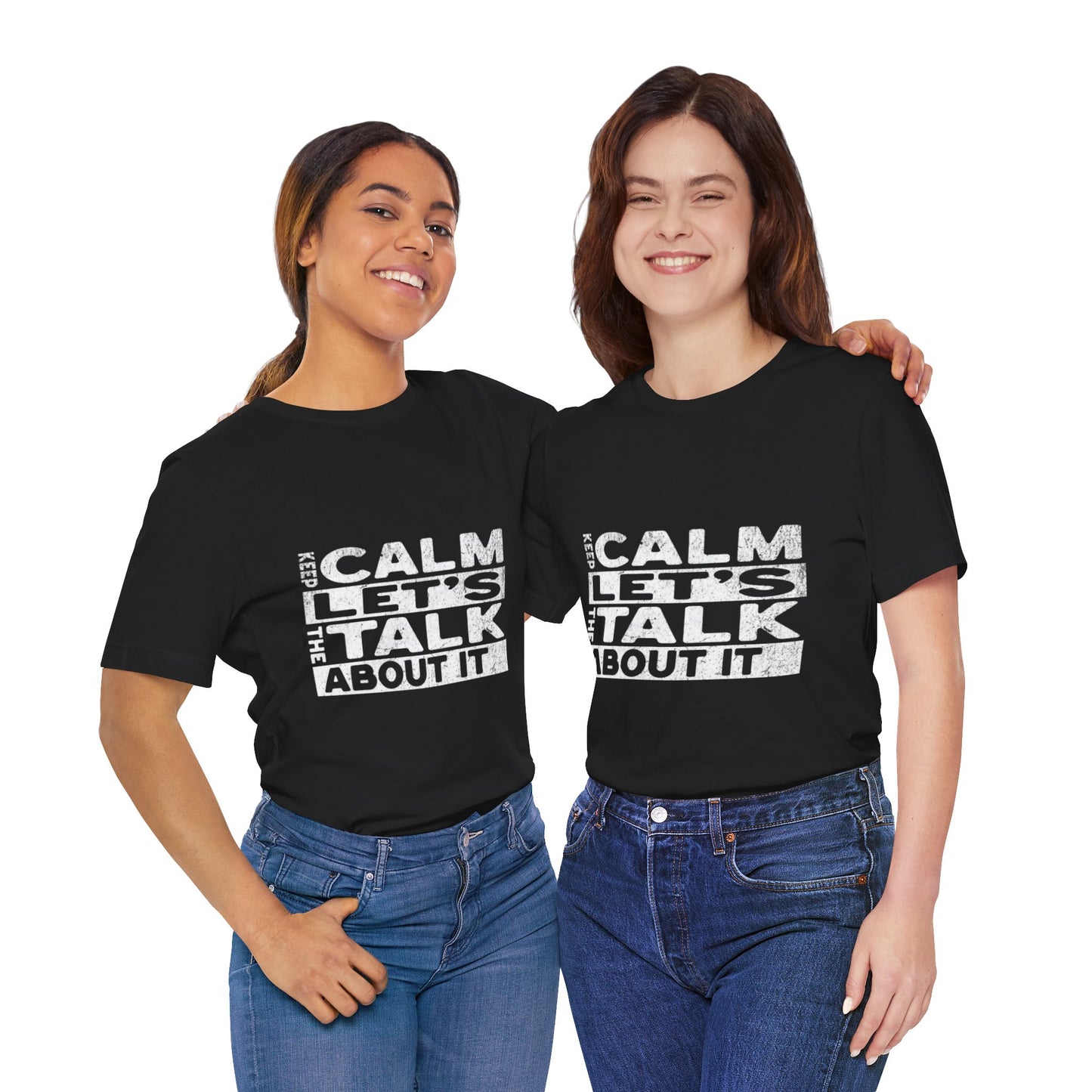 Unisex Tee – Keep Calm Let's Talk
