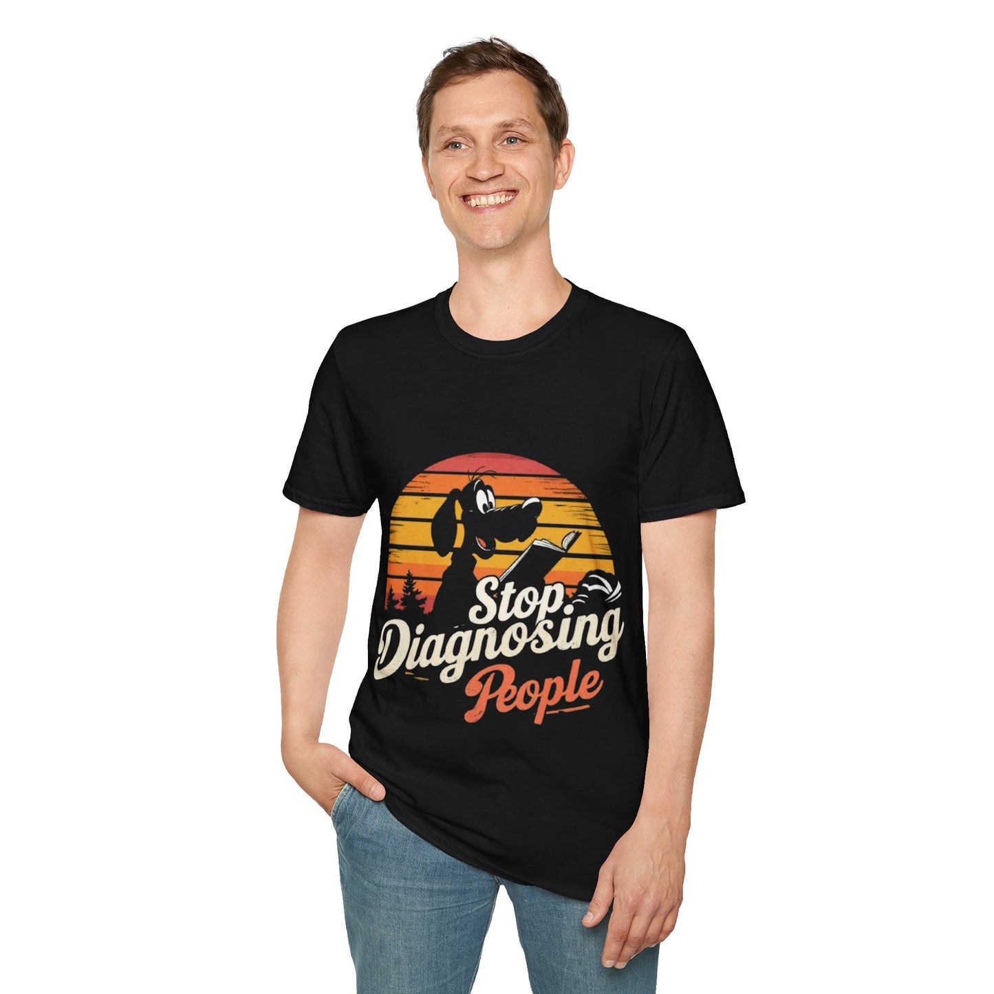 T-Shirt -Stop Diagnosing People