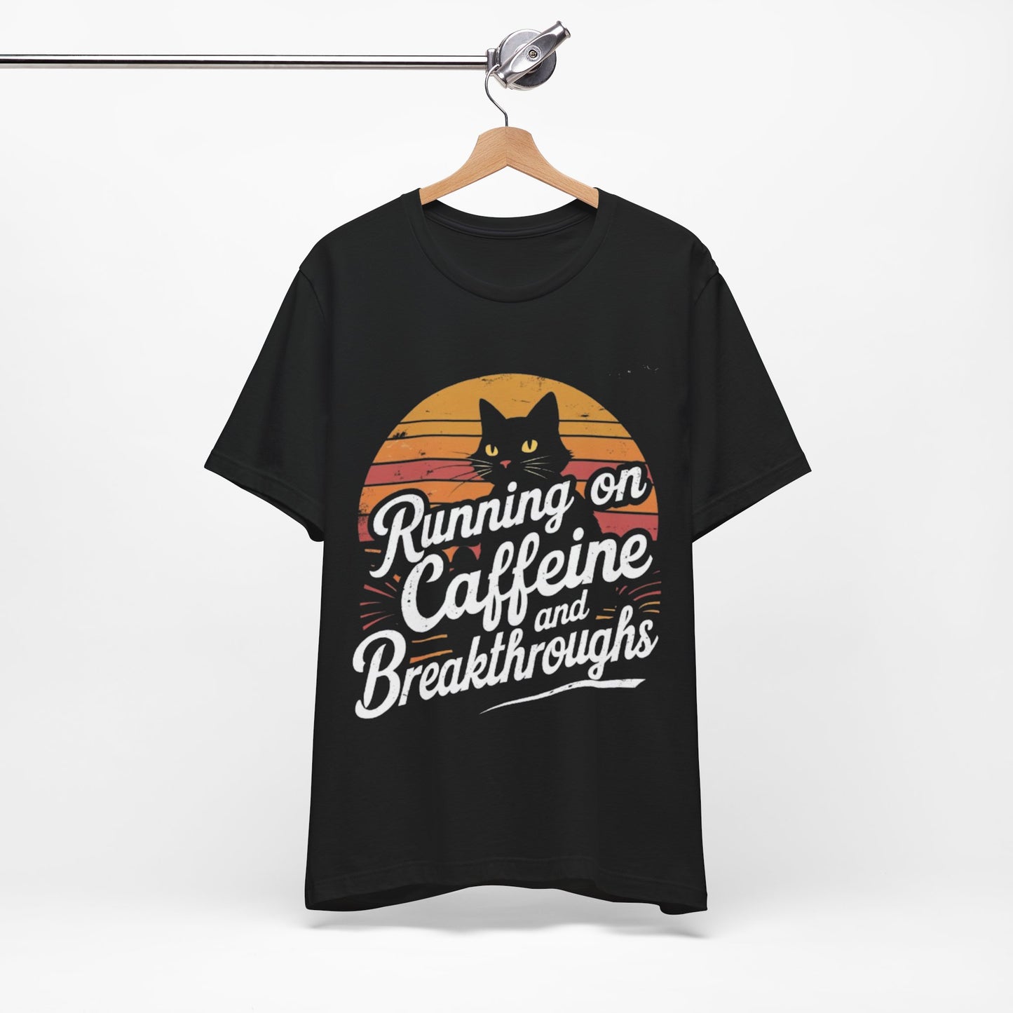 Unisex Tee -Running on Caffeine and Breakthroughs
