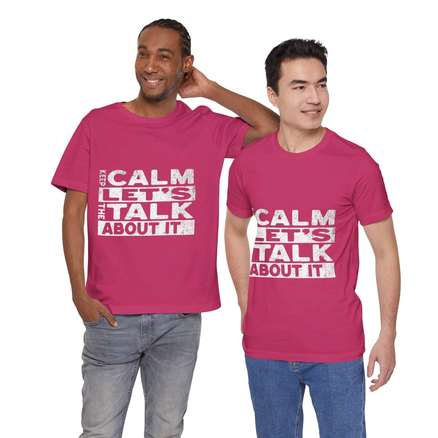 Unisex Tee – Keep Calm Let's Talk