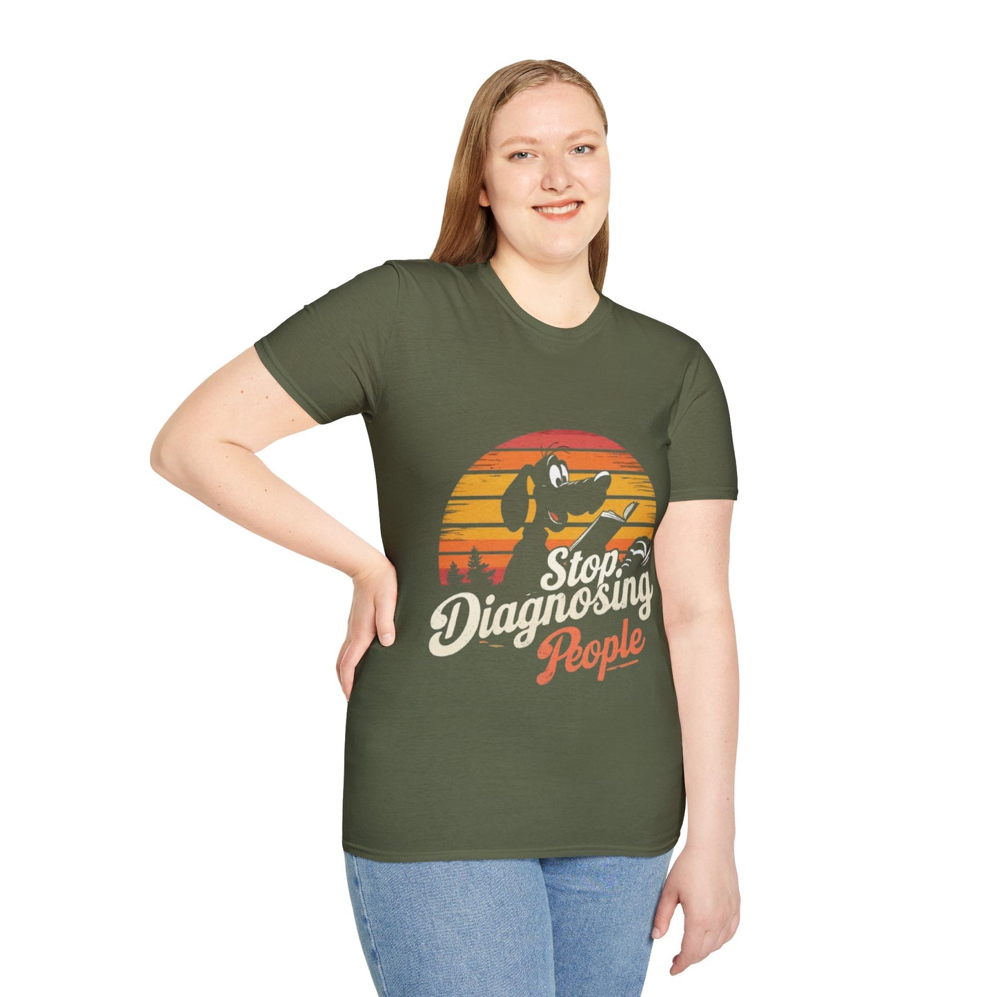T-Shirt -Stop Diagnosing People