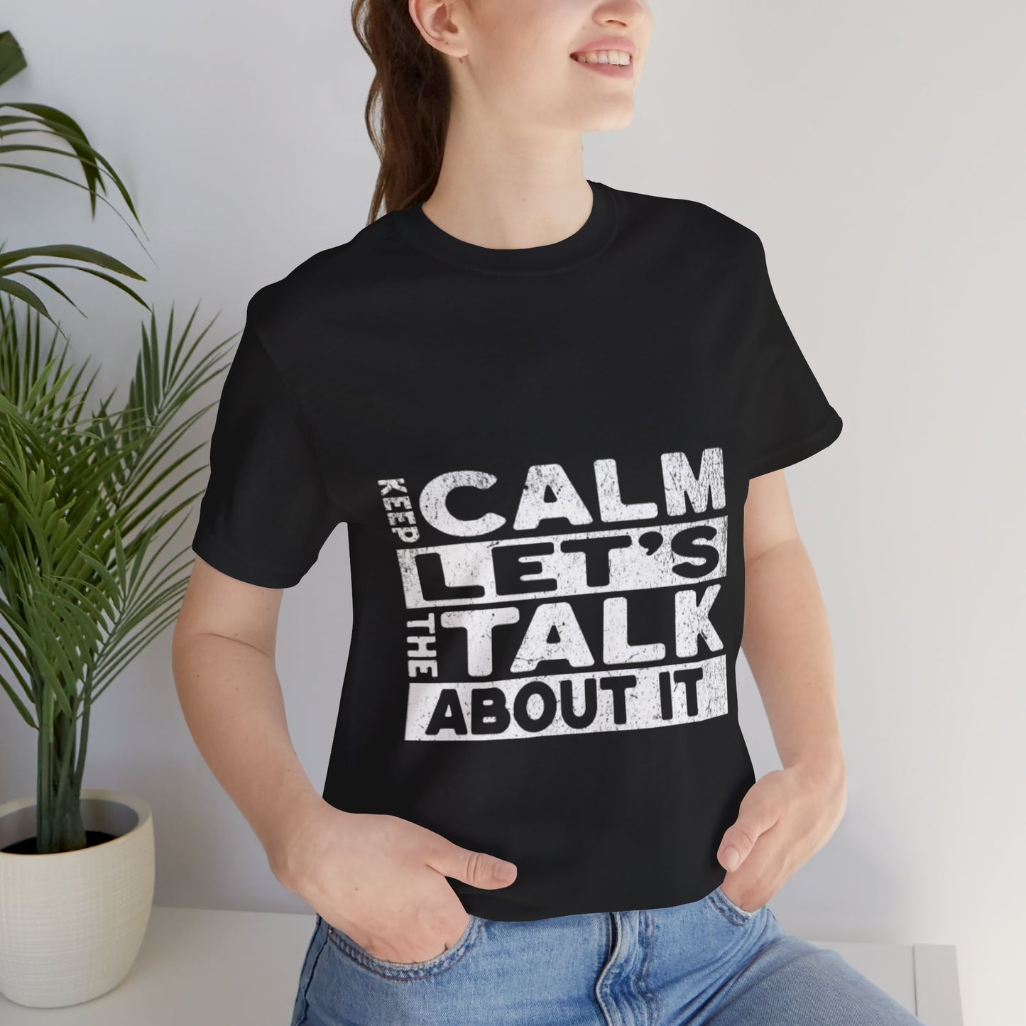 Unisex Tee – Keep Calm Let's Talk