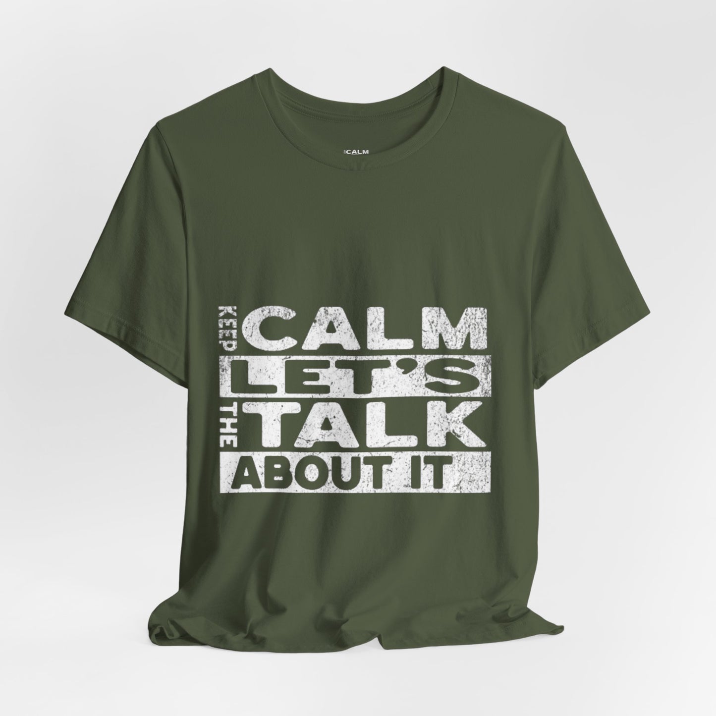Unisex Tee – Keep Calm Let's Talk