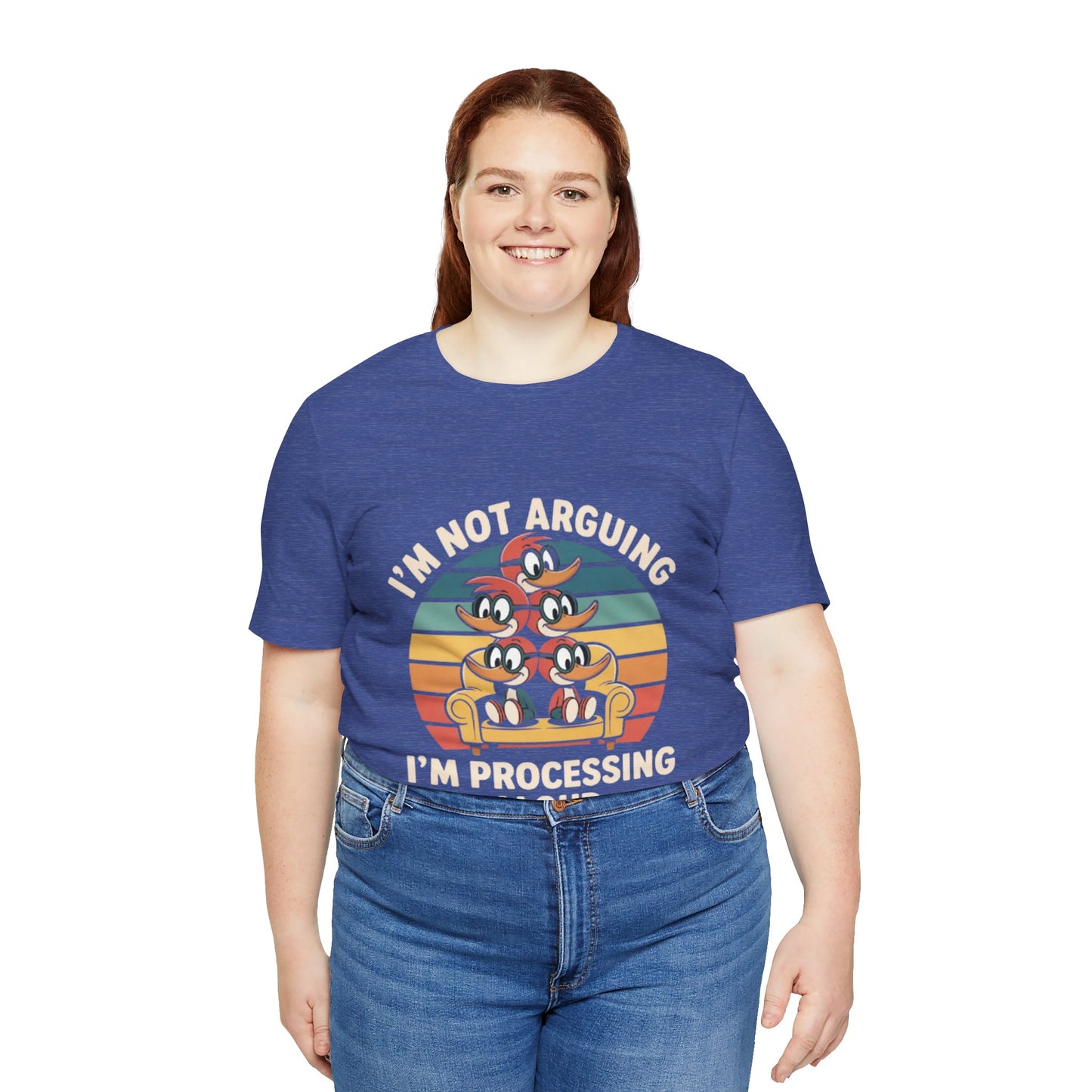 Unisex Jersey Tee - I'm Not Arguing, I'm Processing Aloud