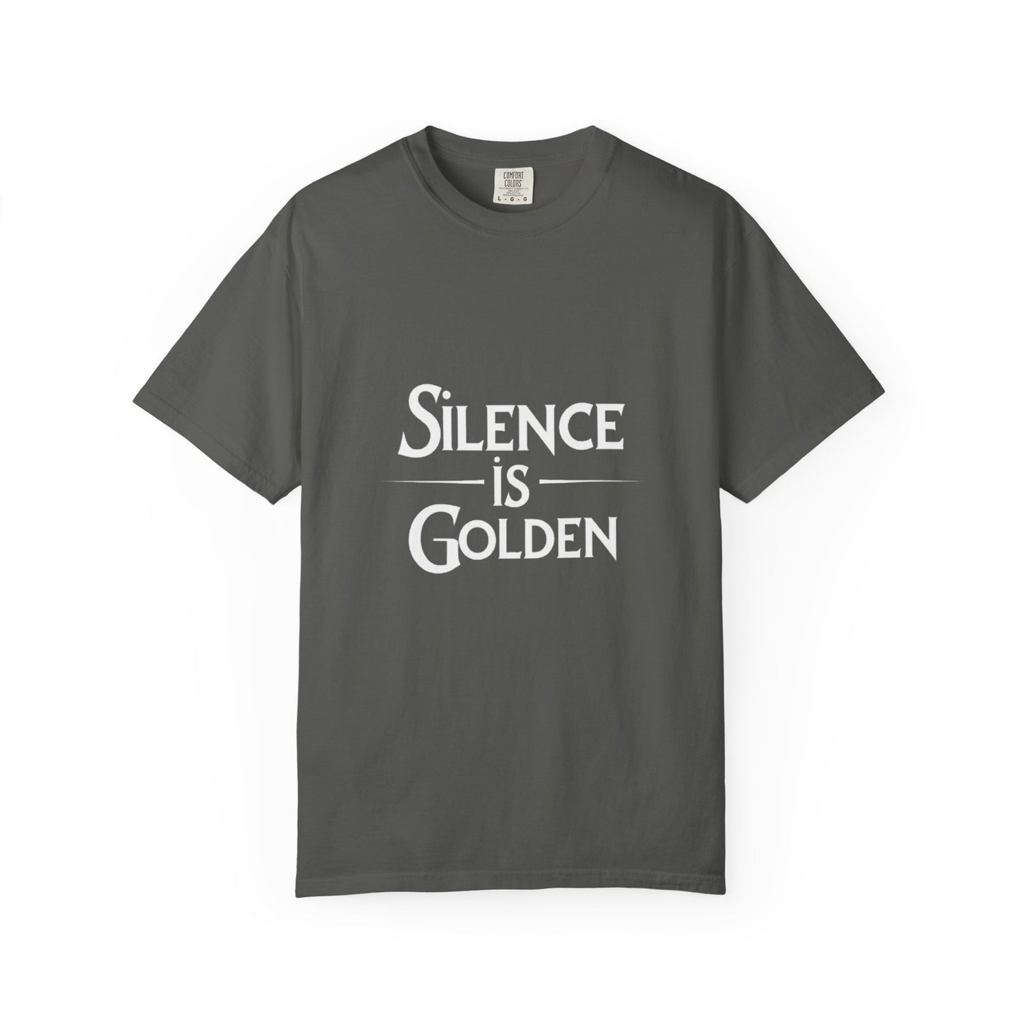 Unisex Garment-Dyed T-Shirt | Silence is Golden