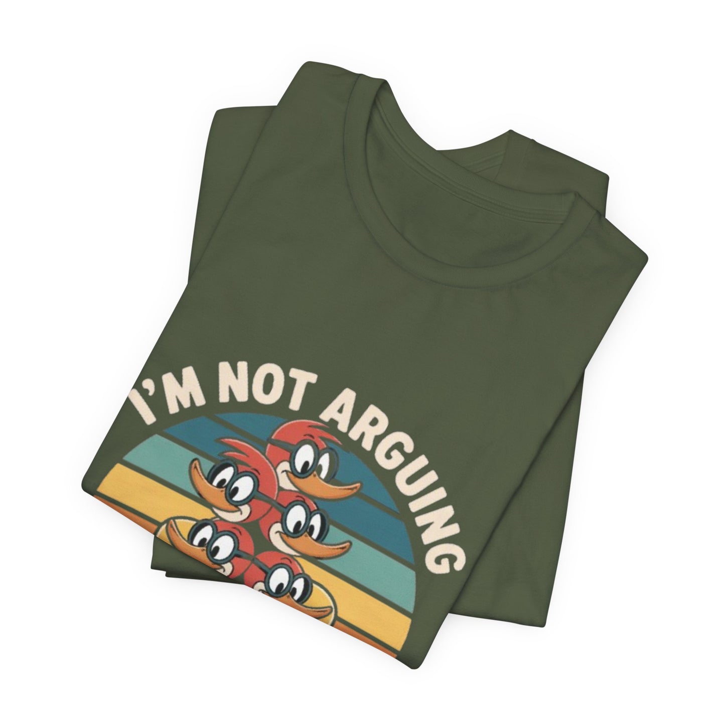 Unisex Jersey Tee - I'm Not Arguing, I'm Processing Aloud