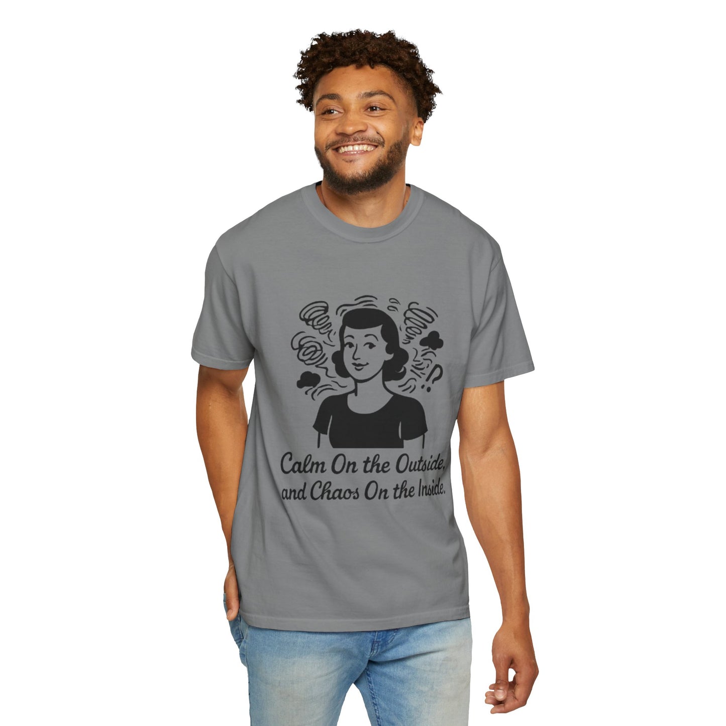 Calm on the Outside T-Shirt, Unisex Garment-Dyed Tee