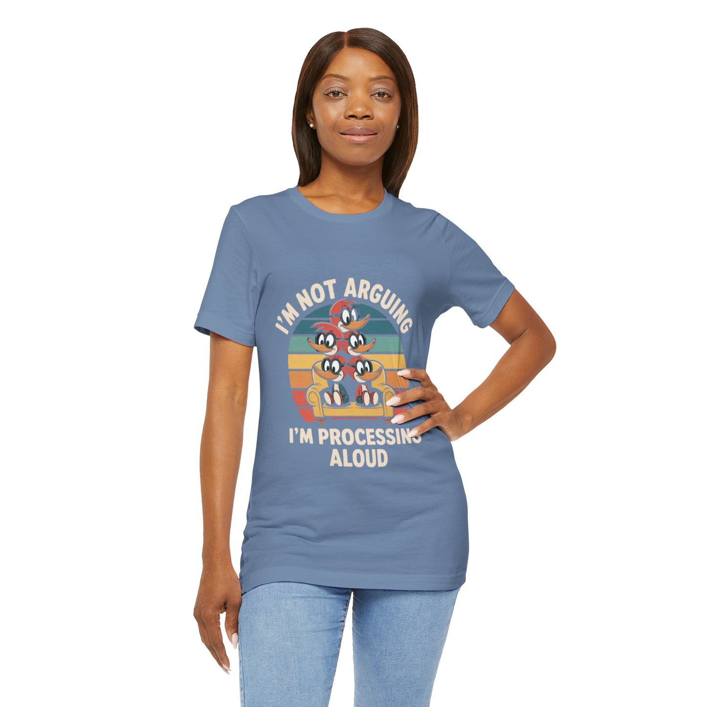 Unisex Jersey Tee - I'm Not Arguing, I'm Processing Aloud