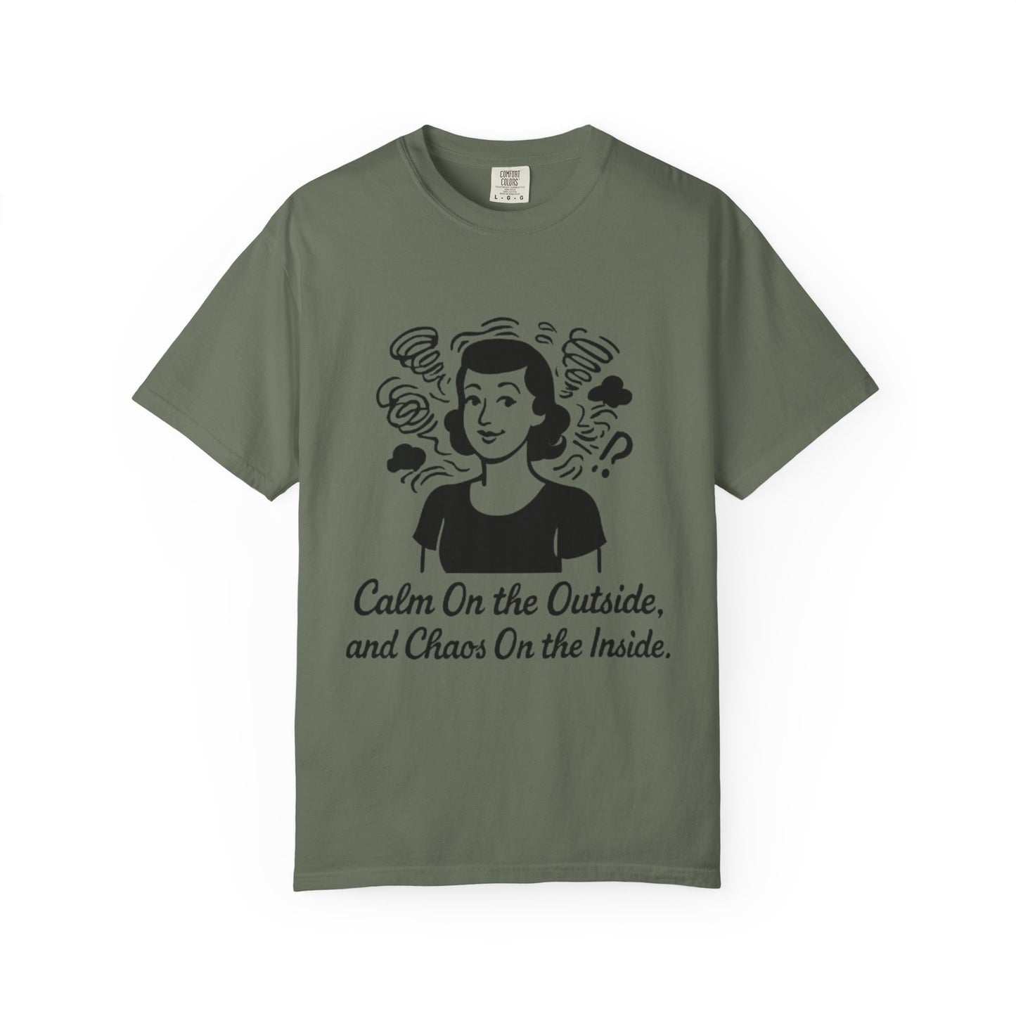 Calm on the Outside T-Shirt, Unisex Garment-Dyed Tee