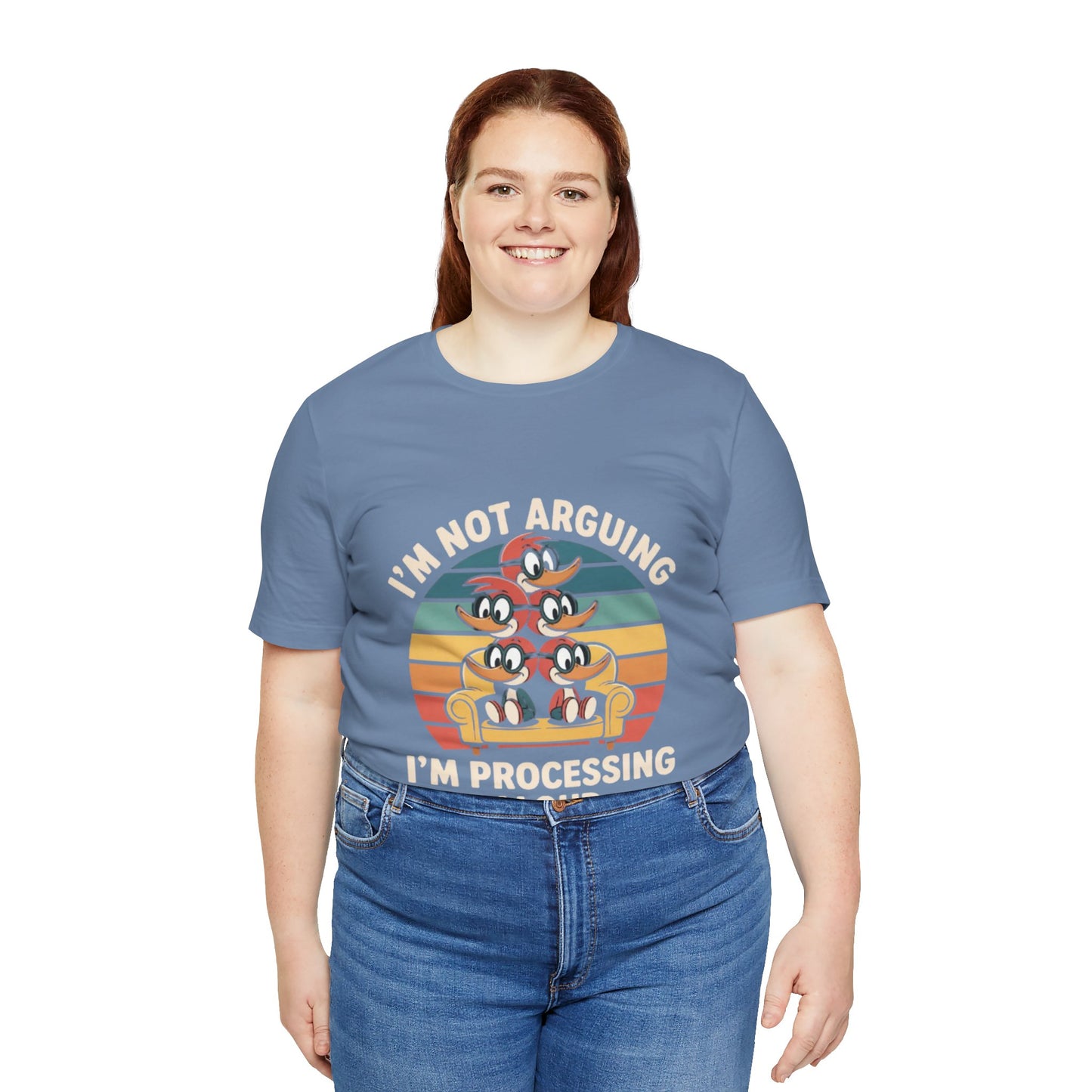 Unisex Jersey Tee - I'm Not Arguing, I'm Processing Aloud