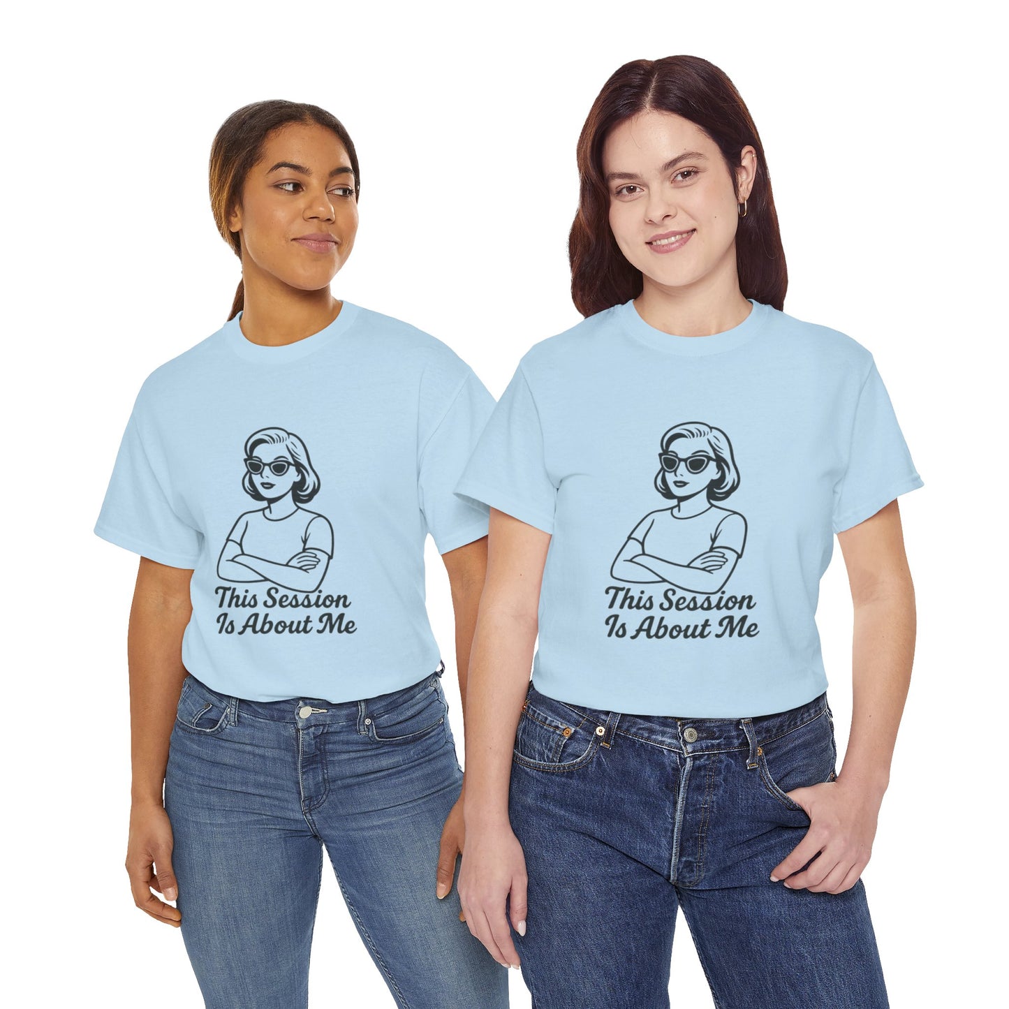 Empowered Statement Tee - This Session Is About Me