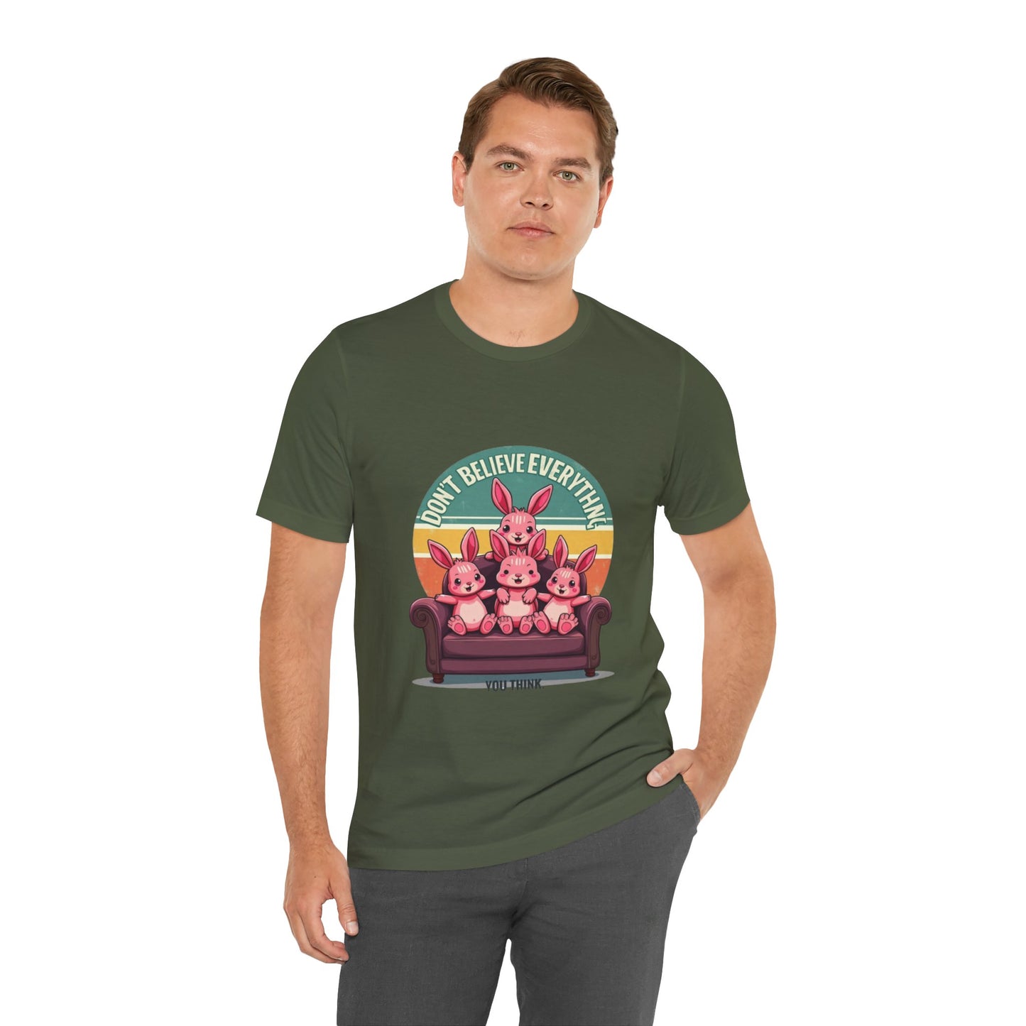 Graphic Tee - Don't Believe Everything You Think