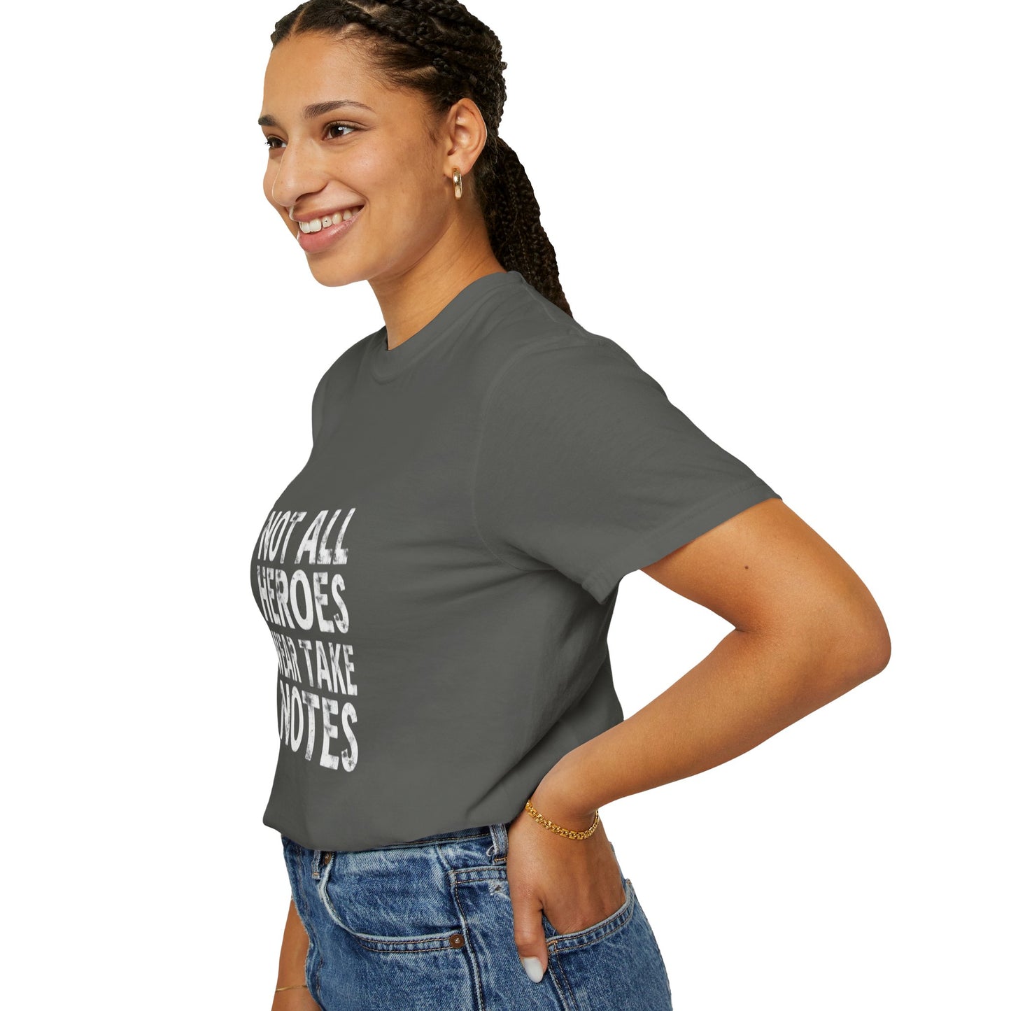 Unisex Tee -Not All Heroes Wear Capes