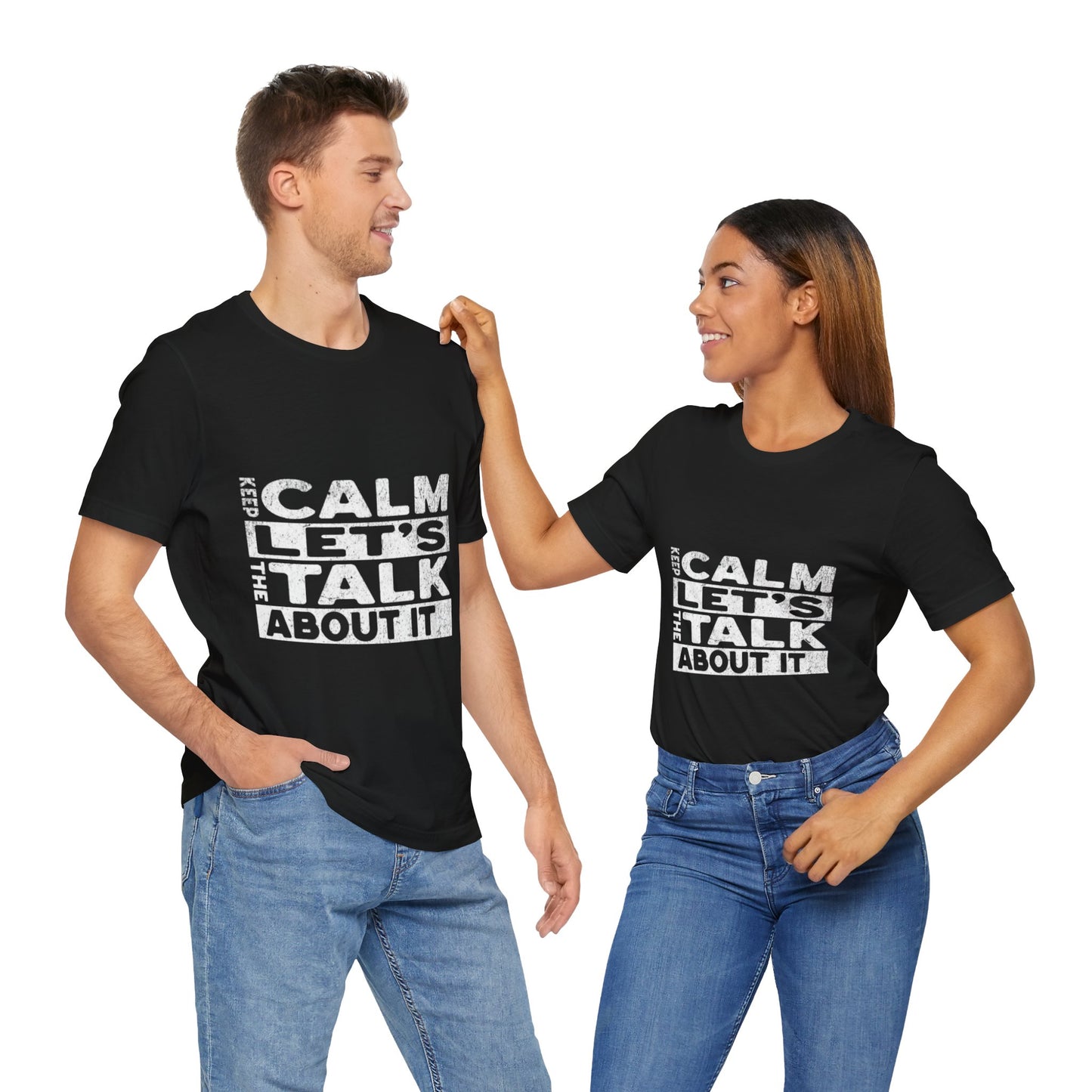 Unisex Tee – Keep Calm Let's Talk