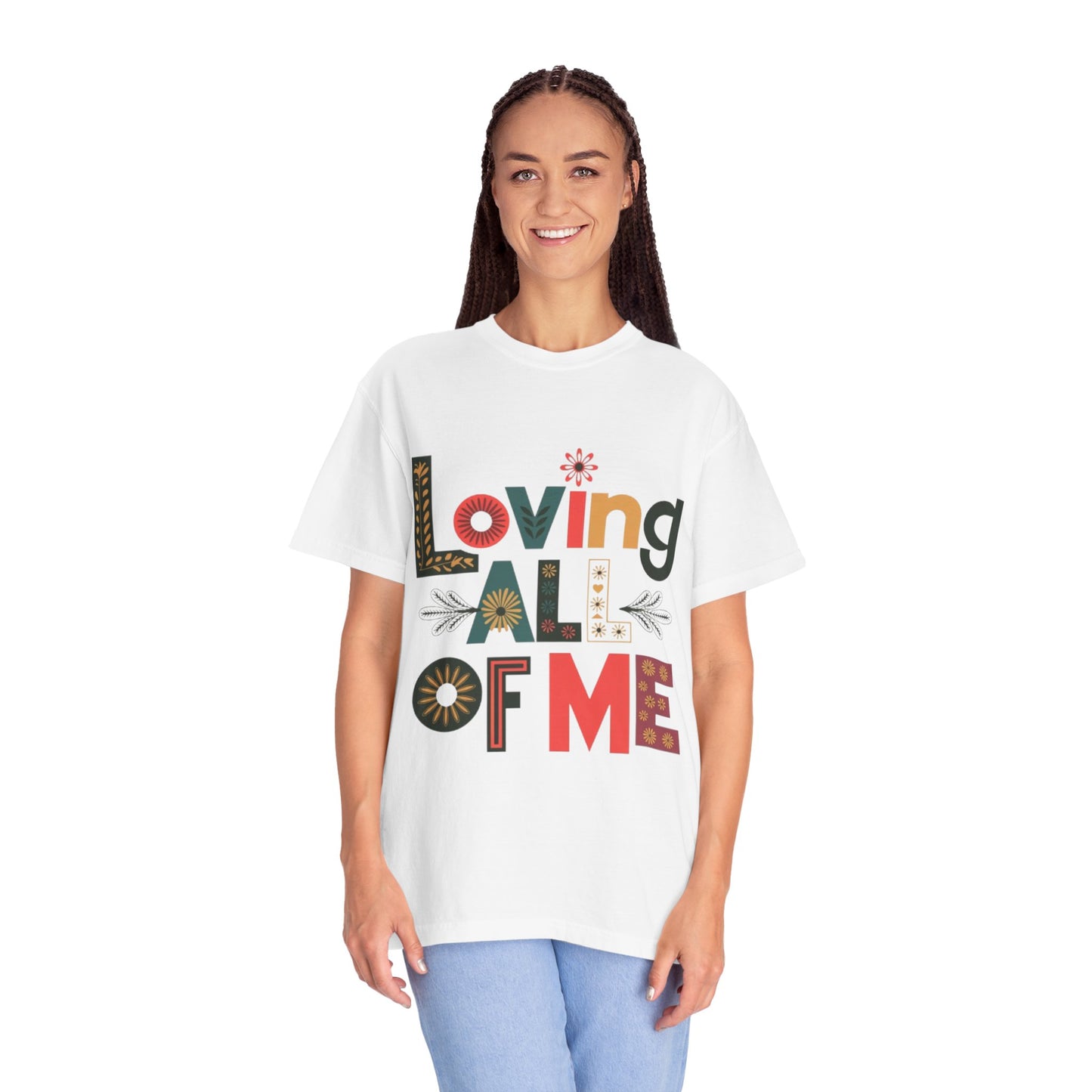 T-shirt - Loving all of Me