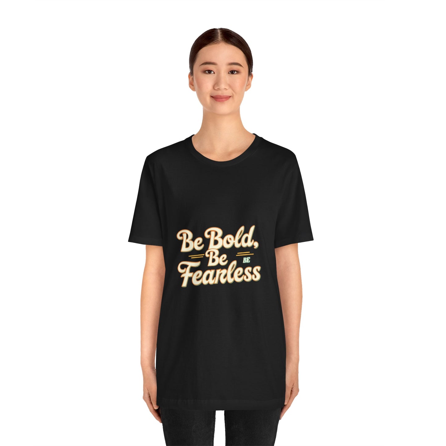 Sleeve Tee -Be Bold Be Fearless