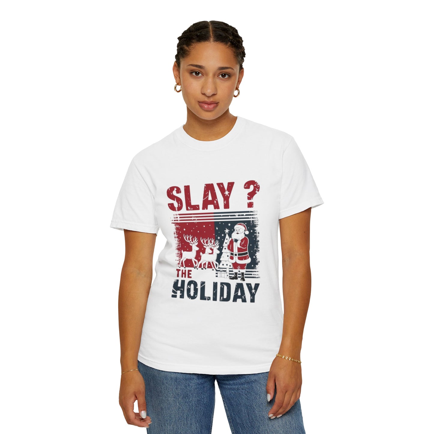 T-shirt -Slay The Holiday