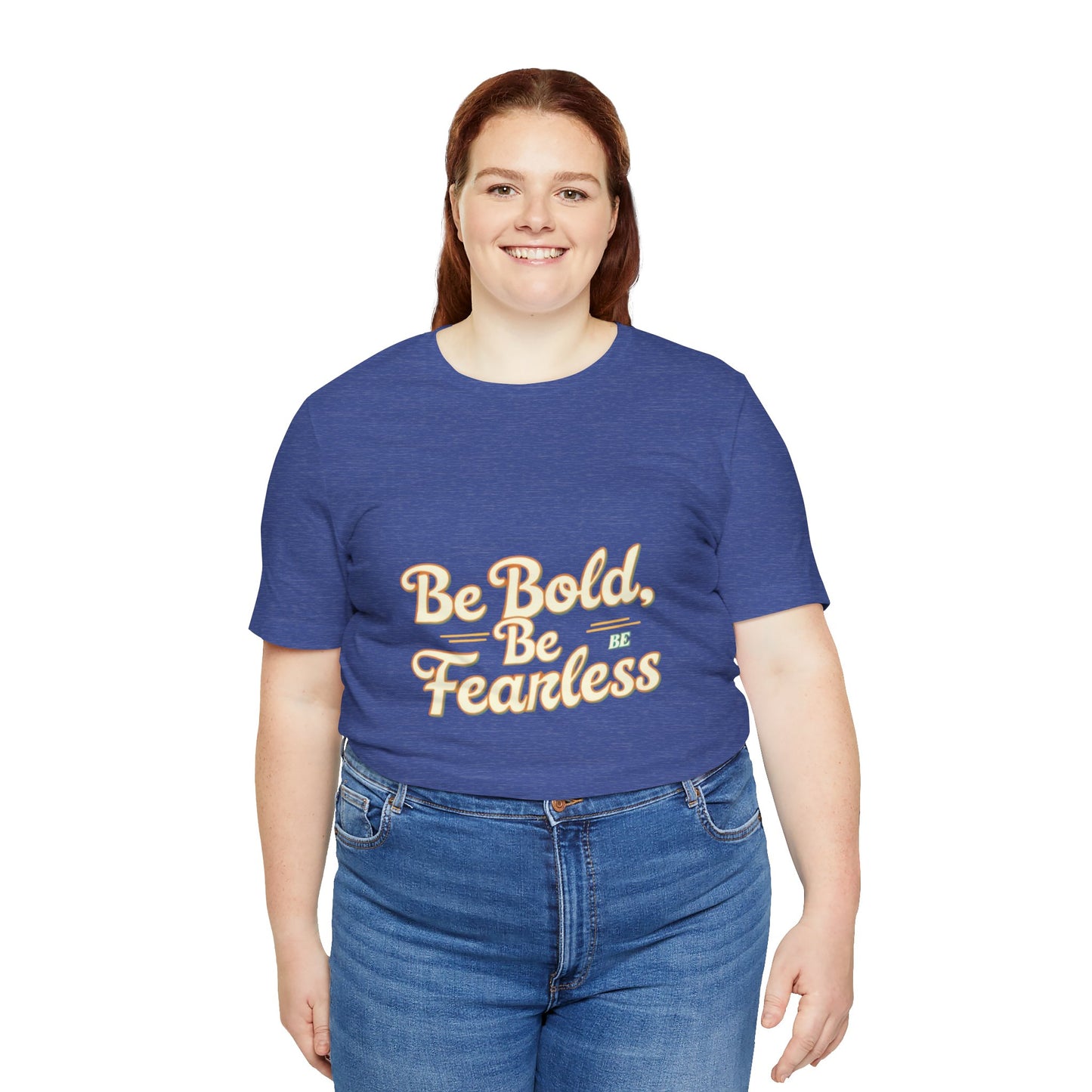 Sleeve Tee -Be Bold Be Fearless