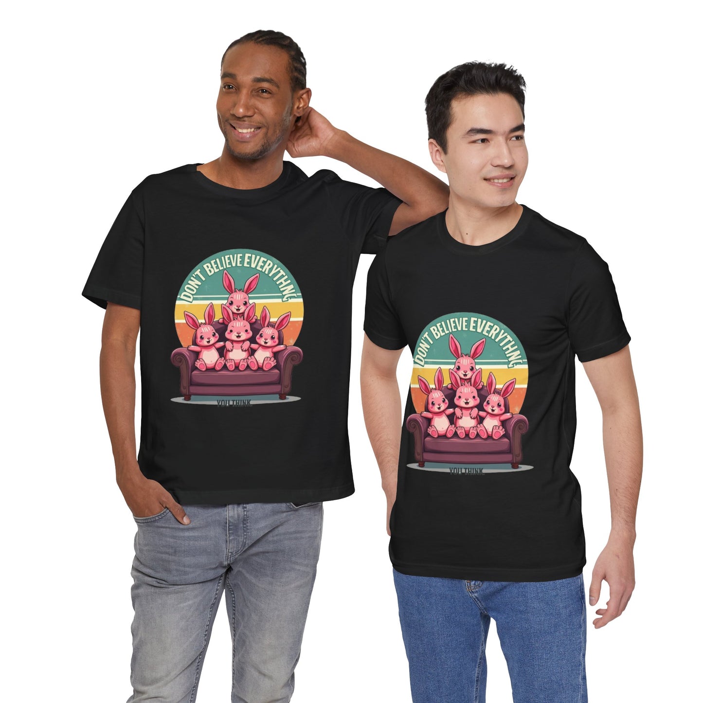Graphic Tee - Don't Believe Everything You Think