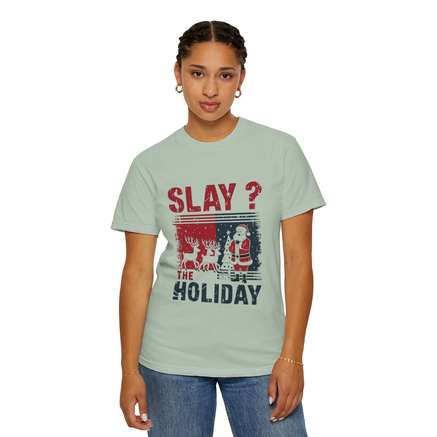 T-shirt -Slay The Holiday