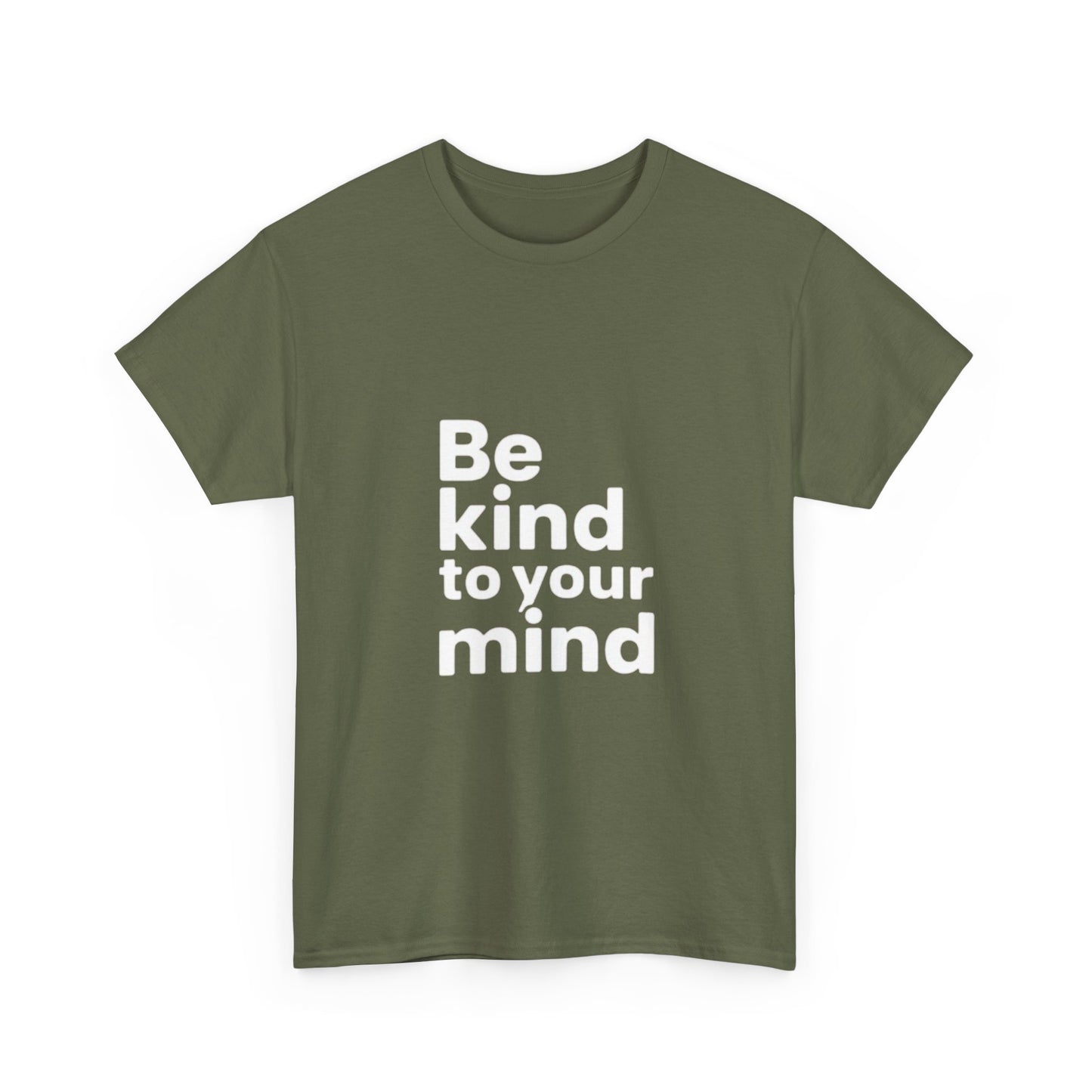 Be Kind to Your Mind – Mental Health T-Shirt