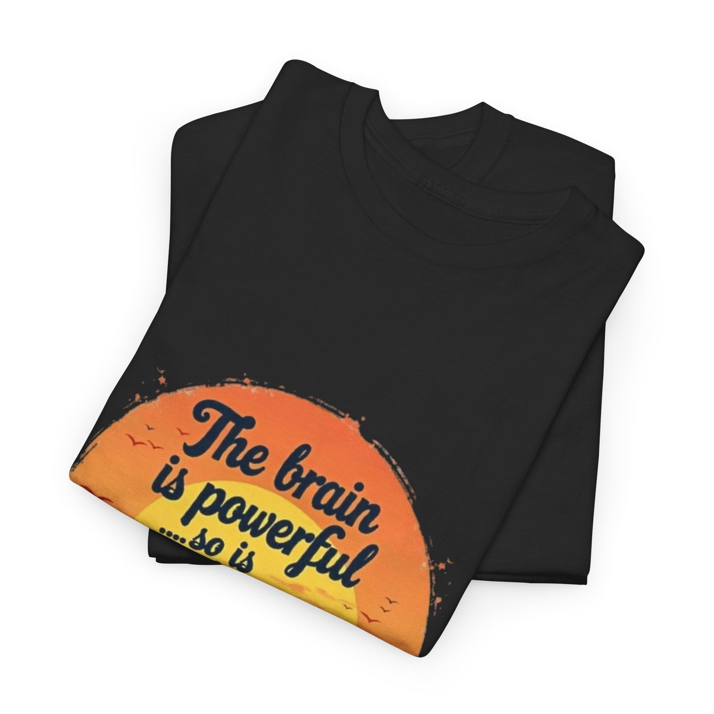 Unisex Heavy Cotton Tee - The Brain is Powerful' Inspirational T-Shirt