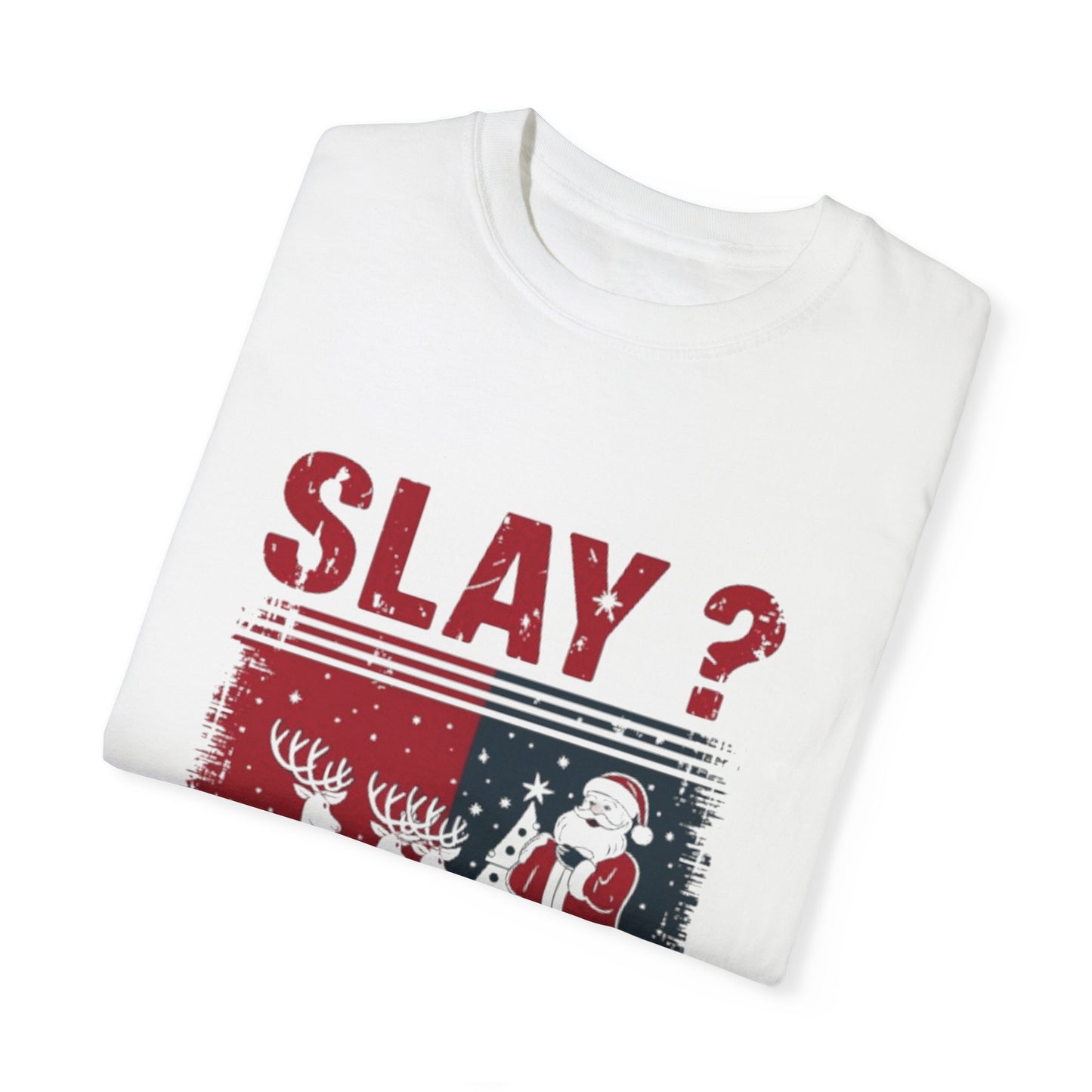 T-shirt -Slay The Holiday