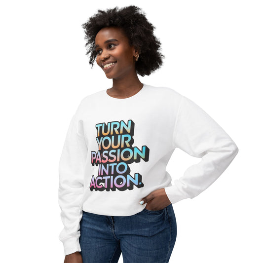 Passion into Action Lightweight Crewneck Sweatshirt