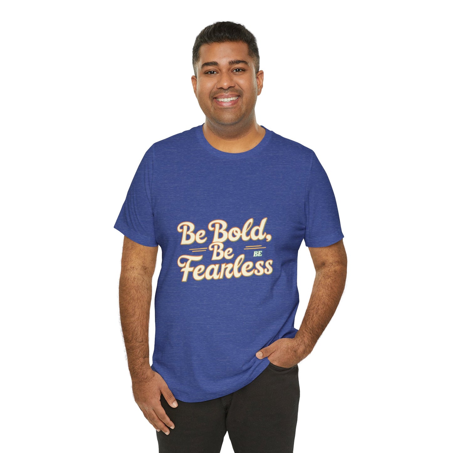 Sleeve Tee -Be Bold Be Fearless